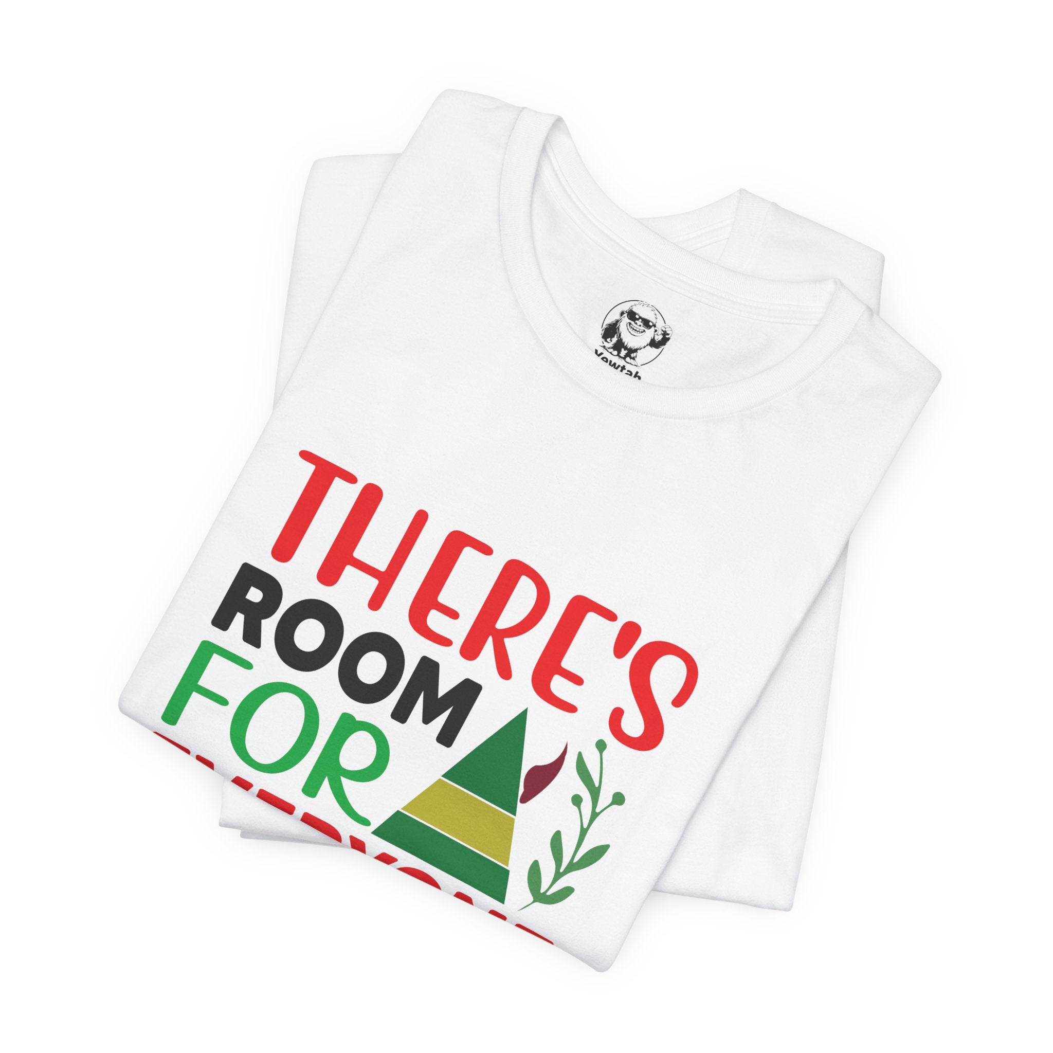 There's Room for Everyone on the Nice List Christmas Tee