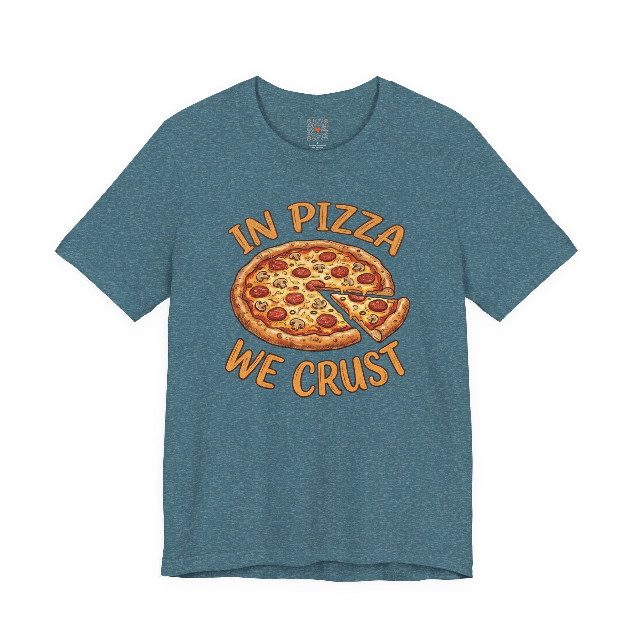 Pizza Graphic Tee "In Pizza We Crust" – Funny Food Lover T‑Shirt