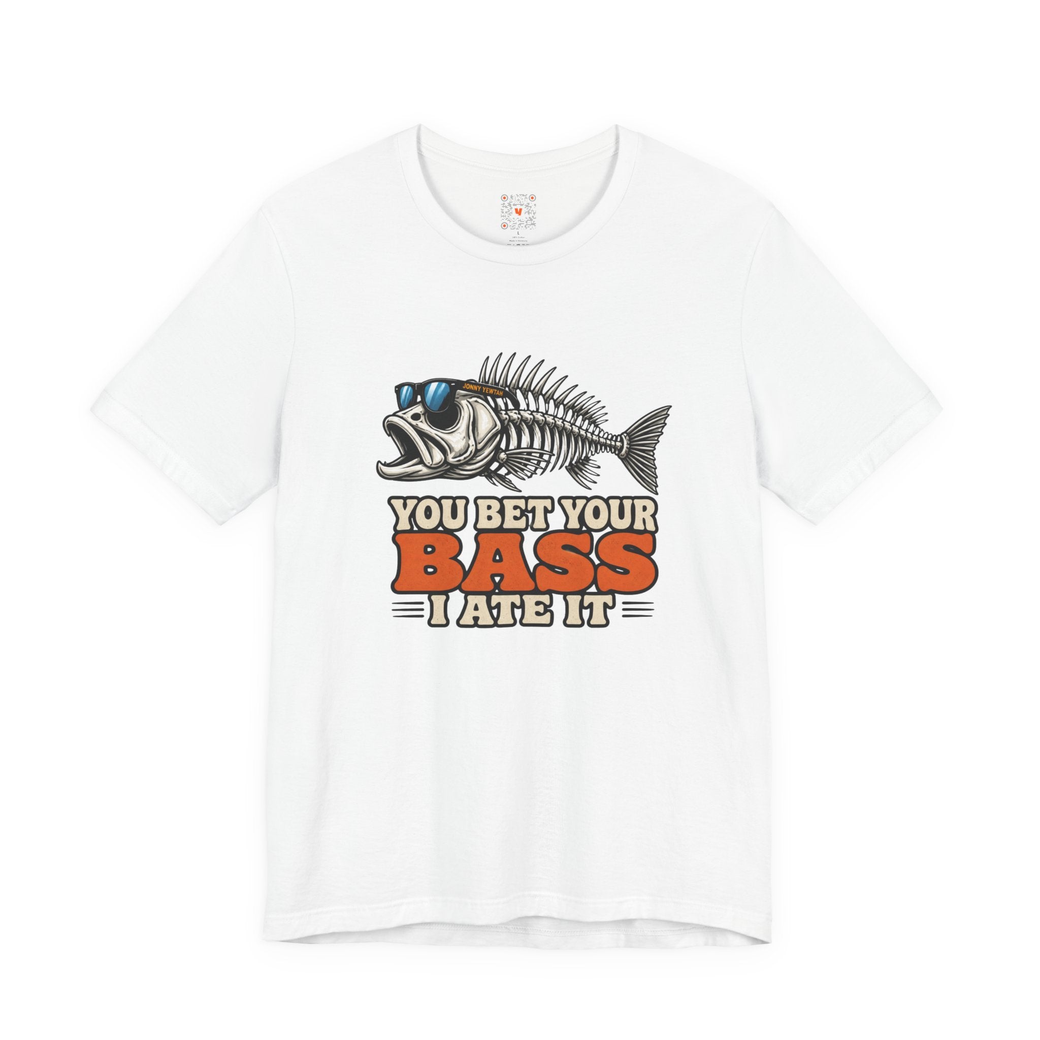 You Bet Your Bass I Ate It Tee
