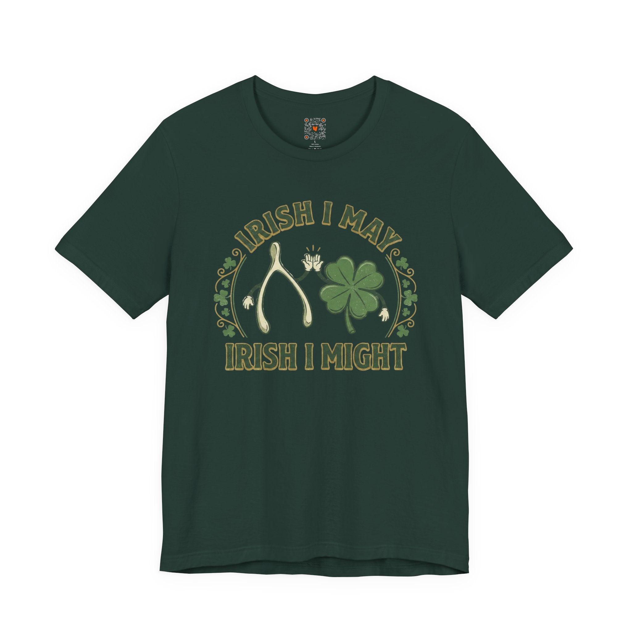 Irish I May, Irish I Might T-Shirt – St. Patrick’s Day Shamrock Tee