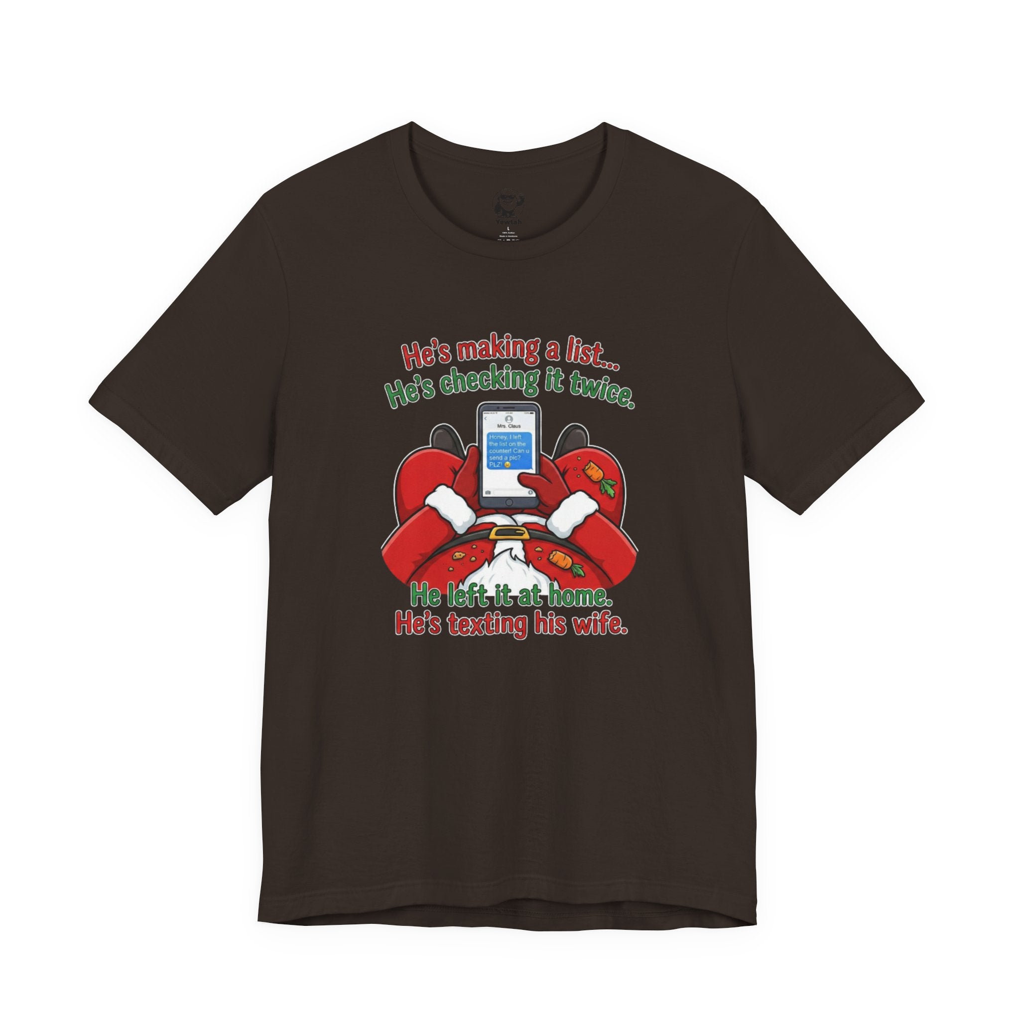 He’s Making a List… He’s Texting His Wife” Holiday Tee
