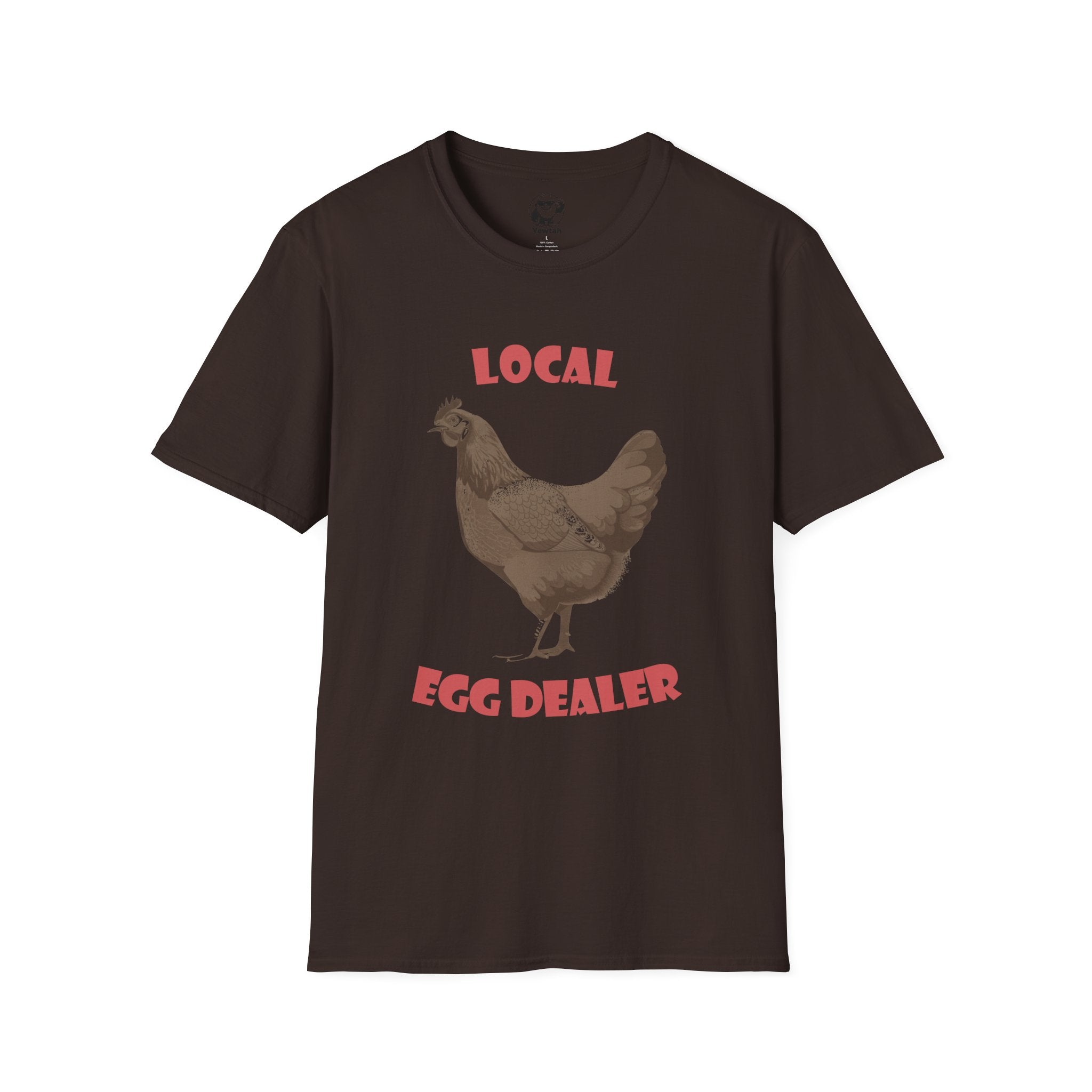 Local Egg Dealer T-Shirt — Funny Chicken Farm Tee for Farmers & Homesteaders