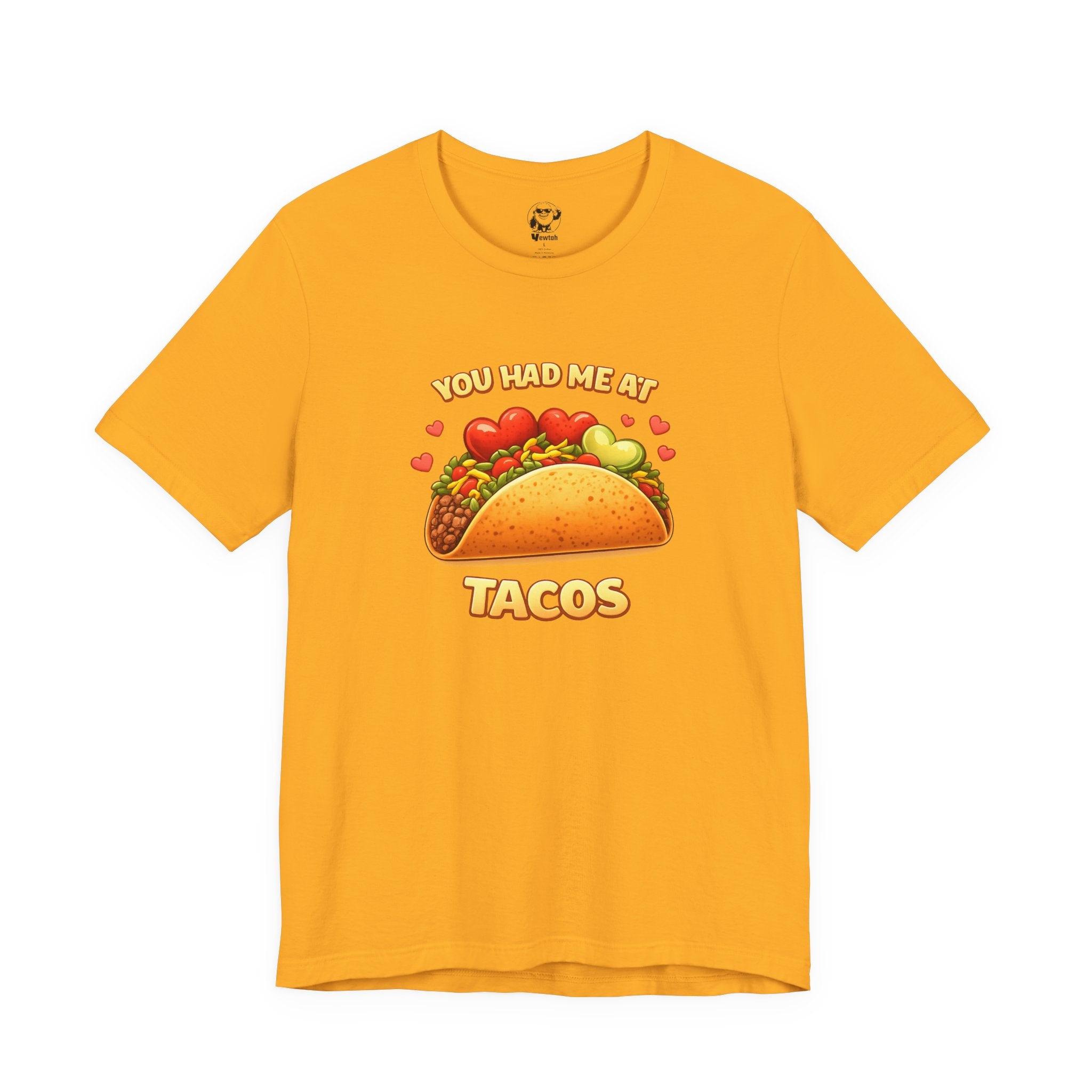 You Had Me At Tacos T-Shirt — Cute Taco Graphic Tee for Taco Lovers