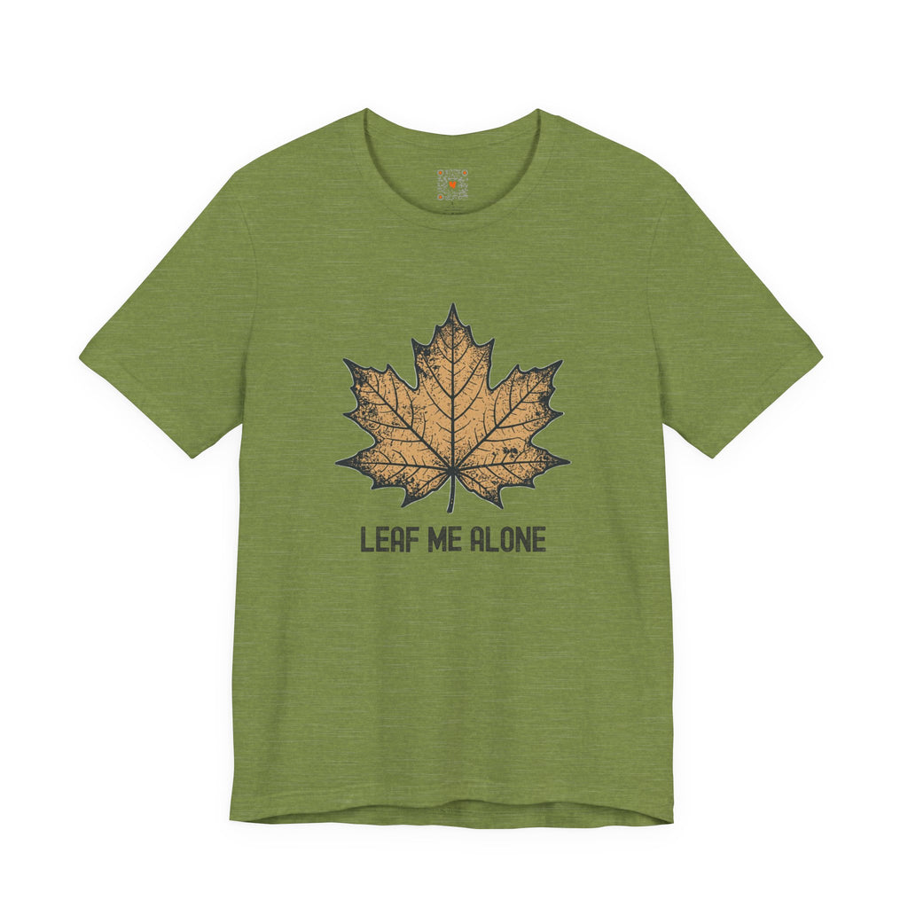 Leaf Me Alone Tee