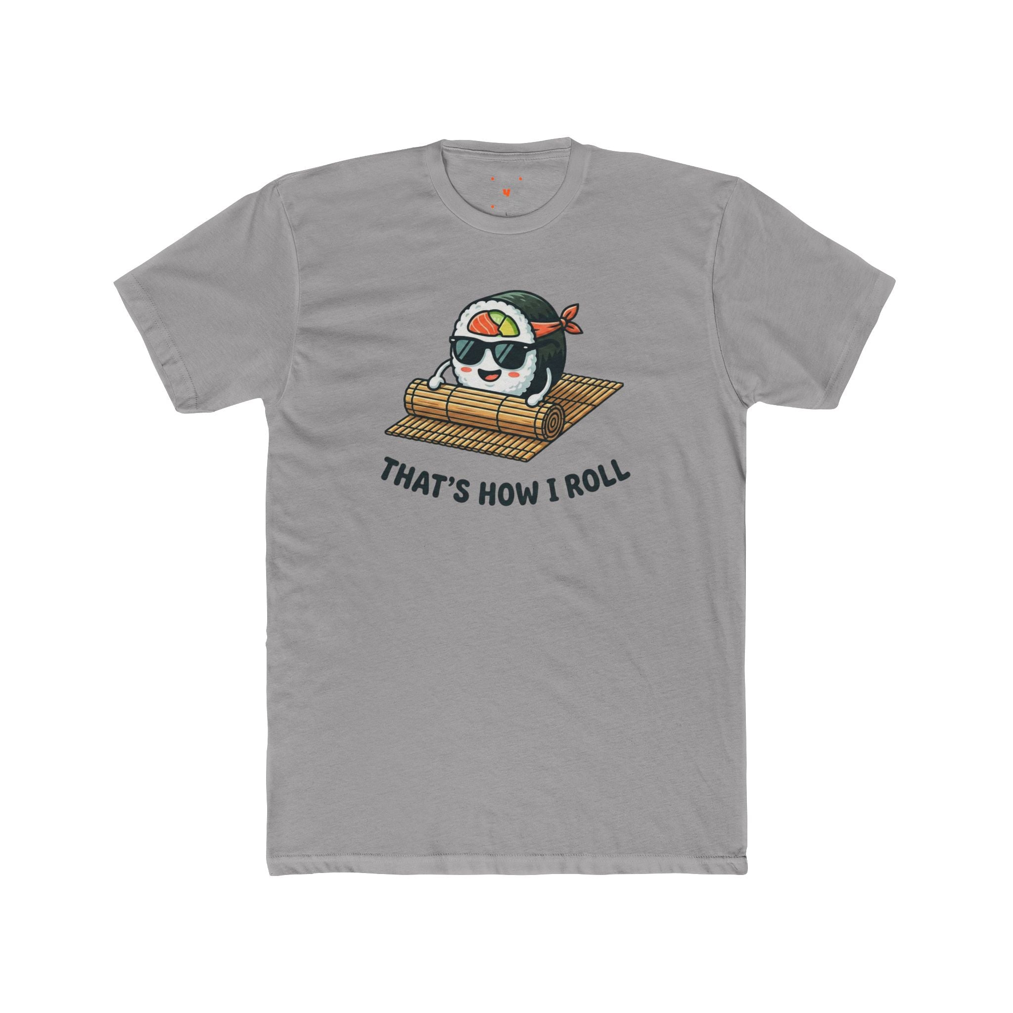 That’s How I Roll Tee