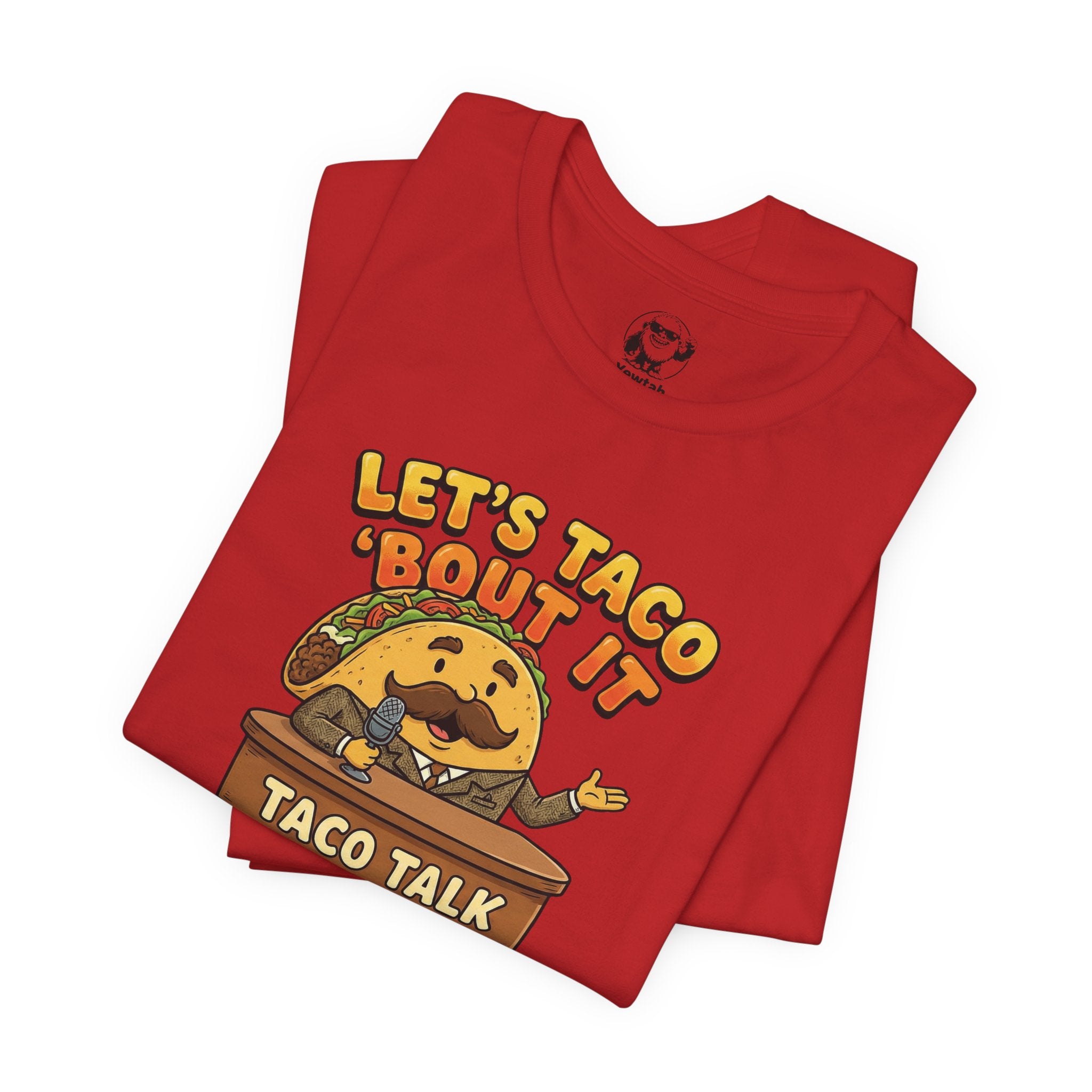 Let’s Taco 'Bout It Taco Talk T-Shirt
