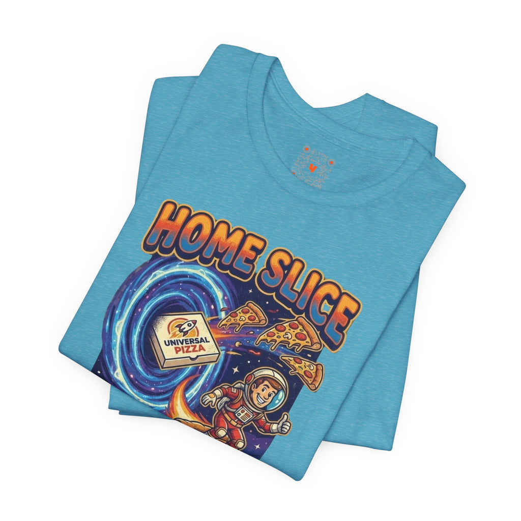 Home Slice Pizza Delivery Tee — "Pizza Delivery Across the Multiverse" Graphic T-Shirt