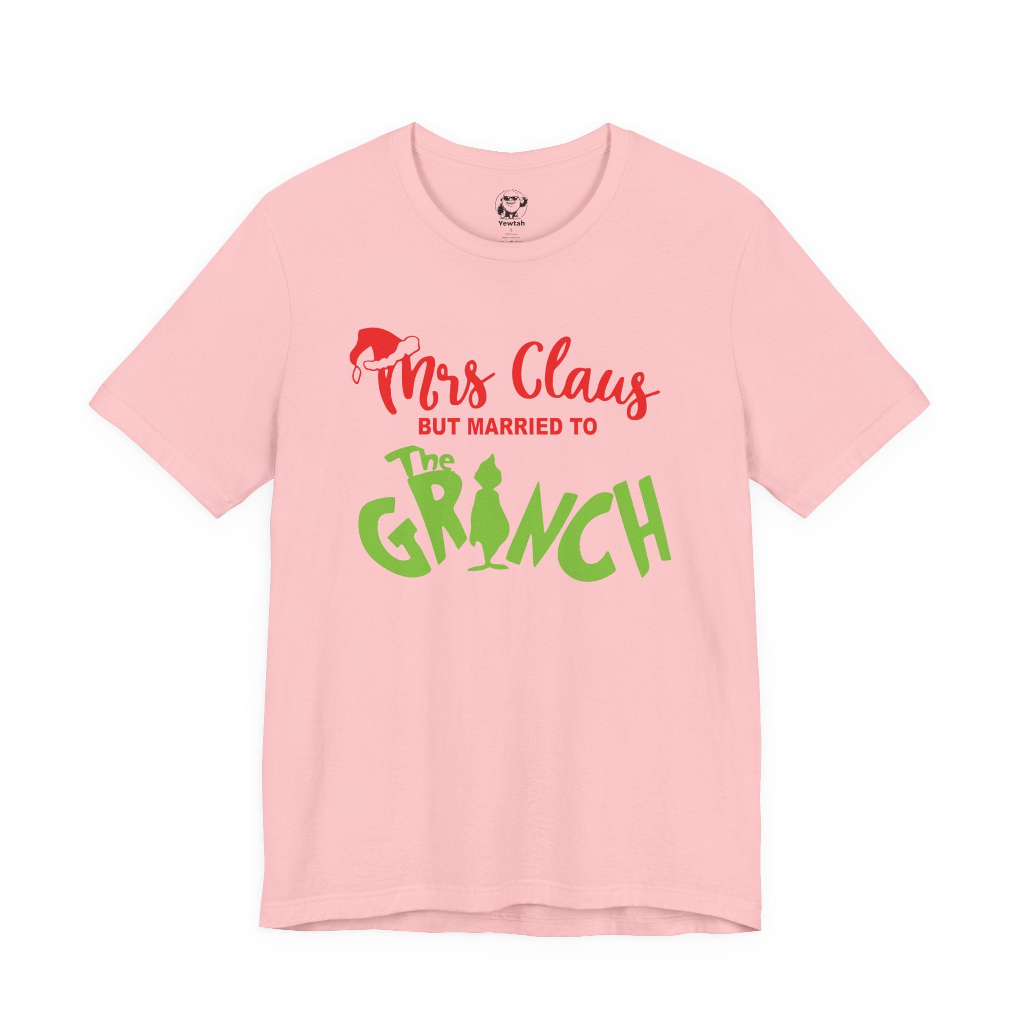 Mrs. Claus But Married to The Grinch Christmas Tee