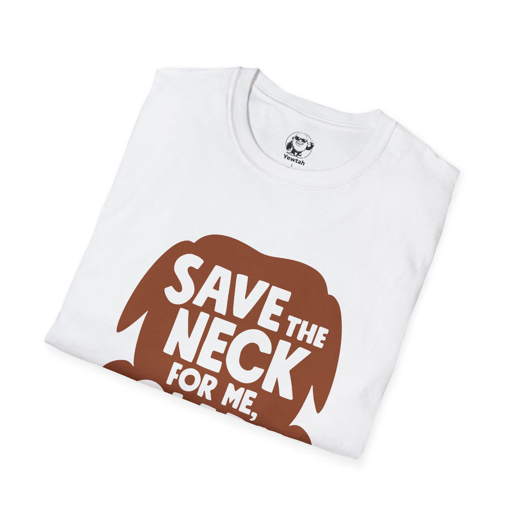 T-Shirt — "Save the Neck for Me, Clark" Turkey Thanksgiving Tee