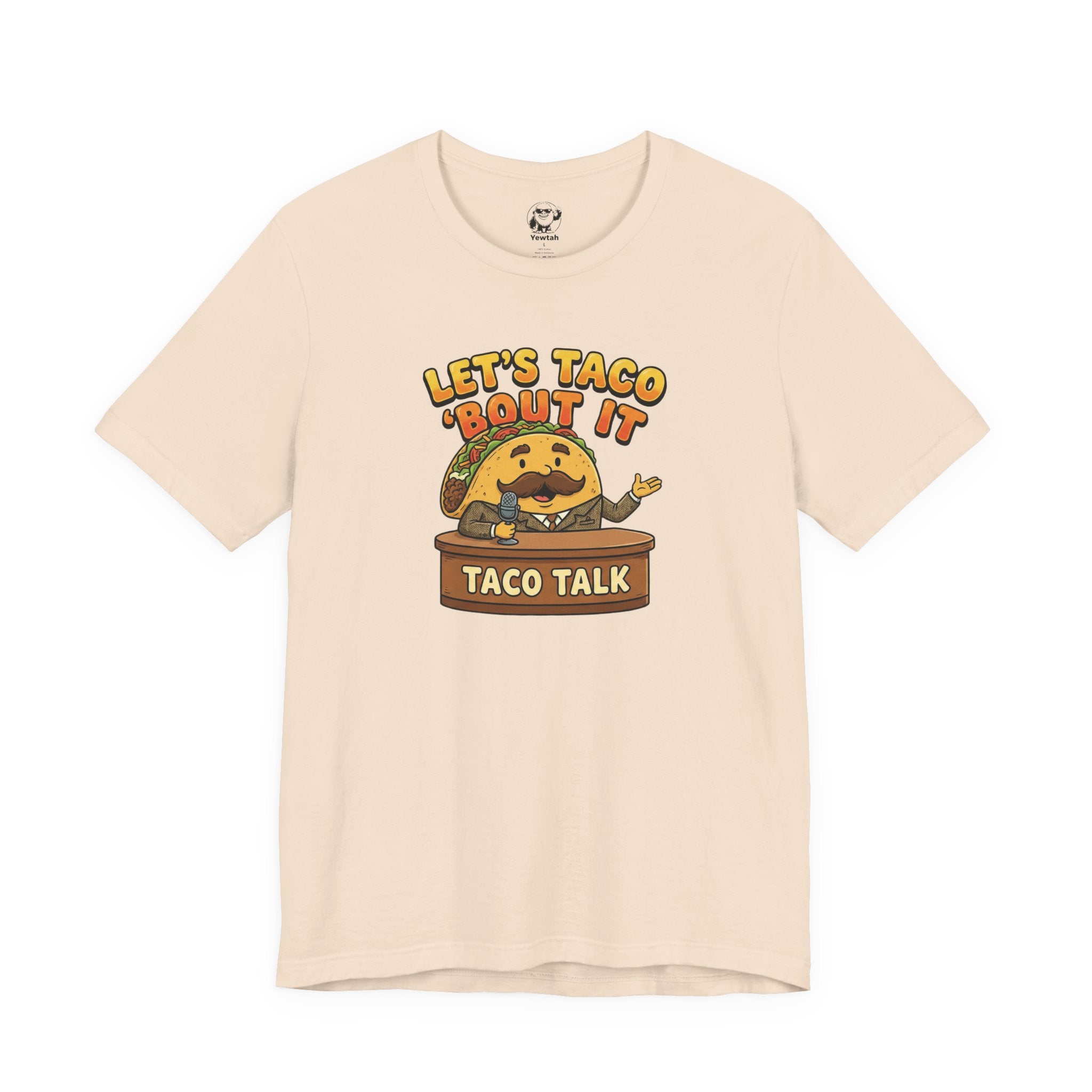 Let’s Taco 'Bout It Taco Talk T-Shirt