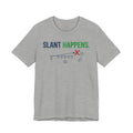Slant Happens Tee
