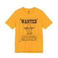 Wanted Poster T-Shirt — 'Wanted' Funny Western Cowboy Tee