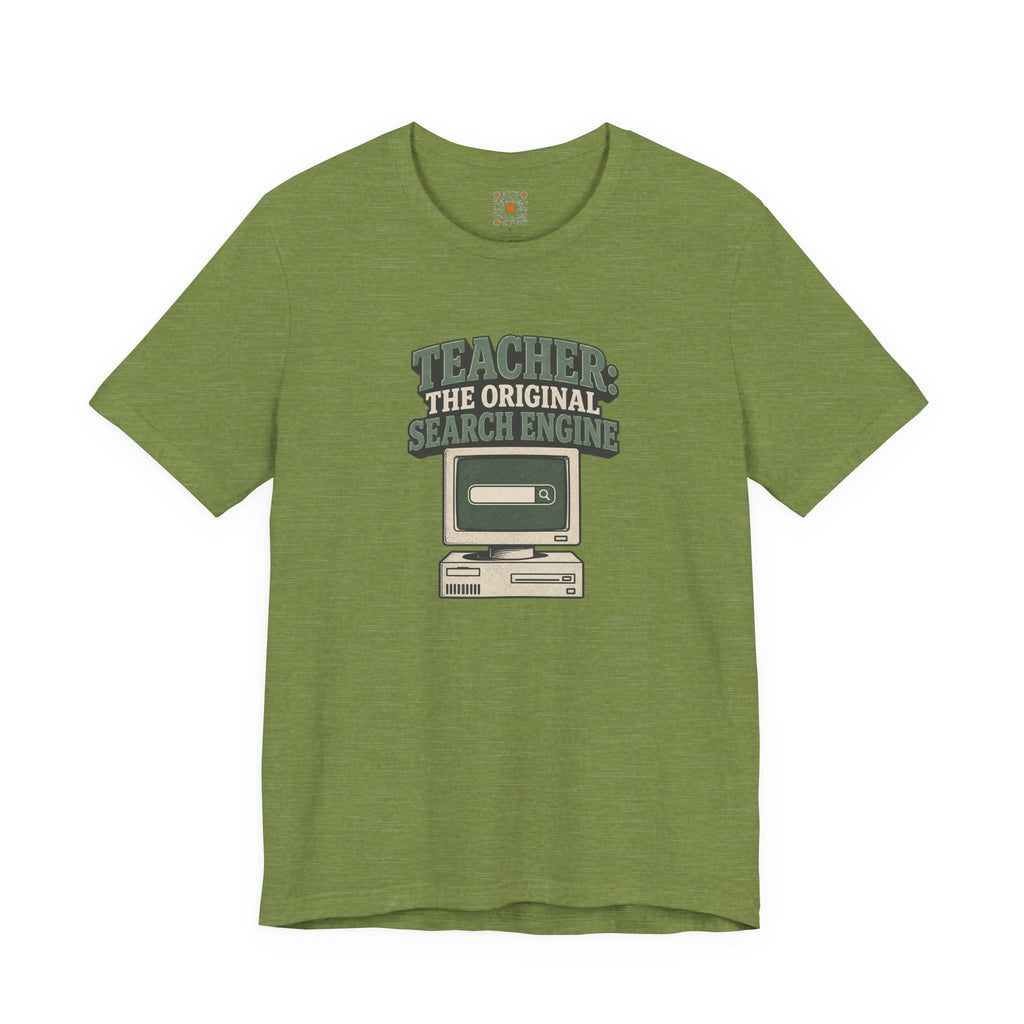 Teacher The Original Search Engine Tee