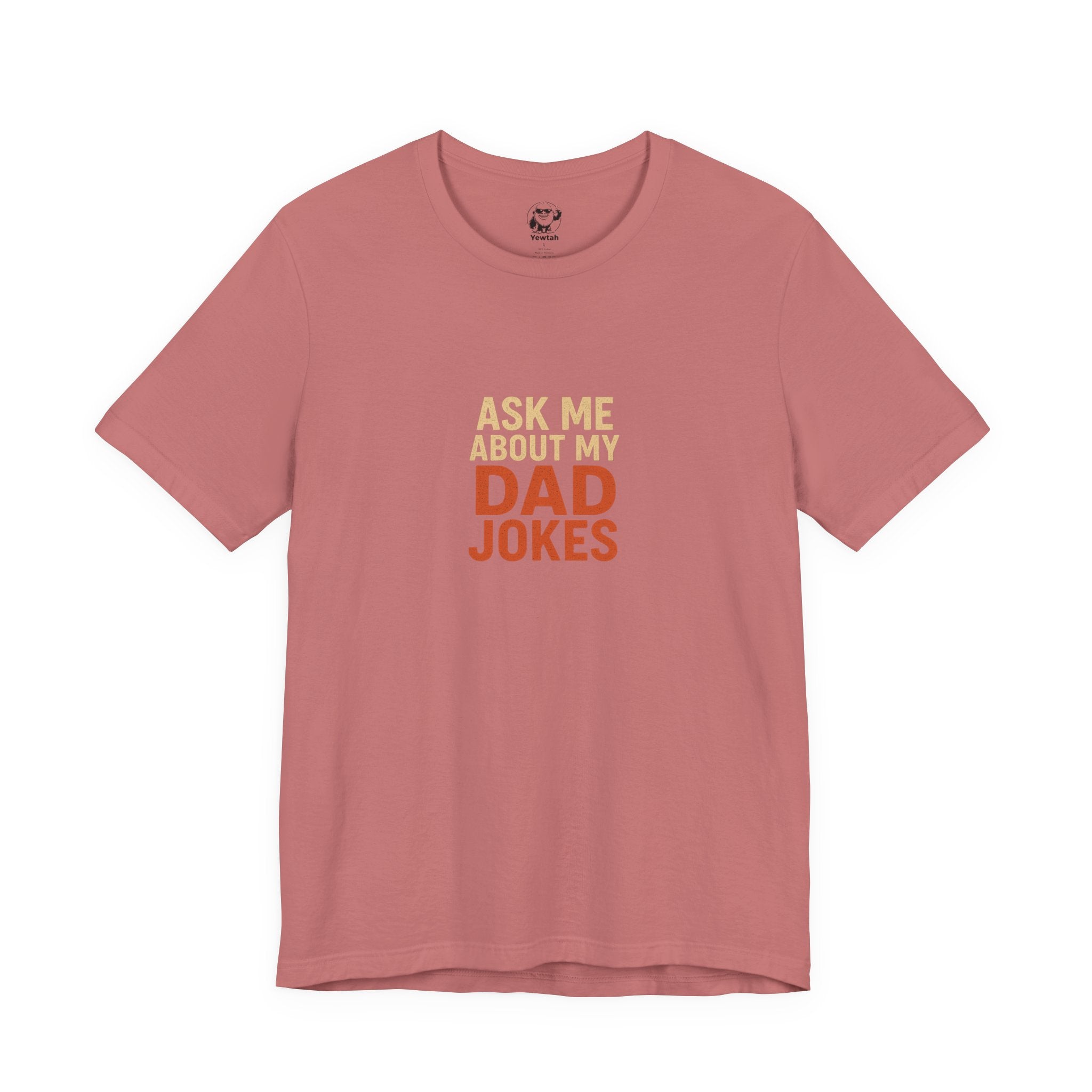Dad Jokes T-Shirt — "Ask Me About My Dad Jokes" Funny Father's Day Tee