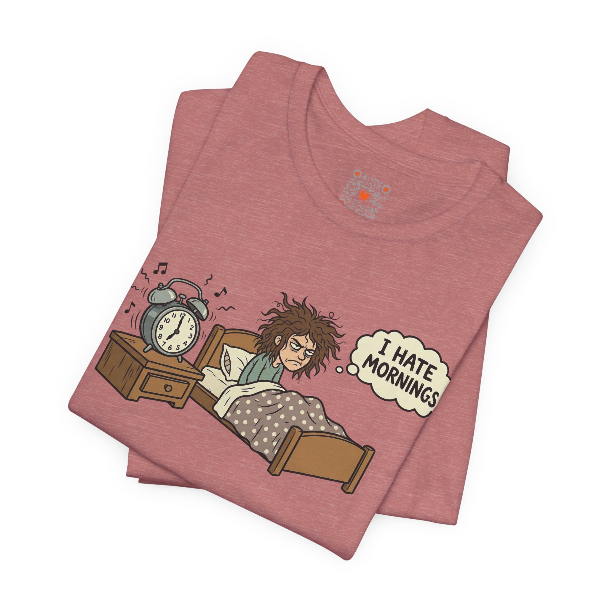 I Hate Mornings T-Shirt — Funny Bedhead Alarm Clock Tee