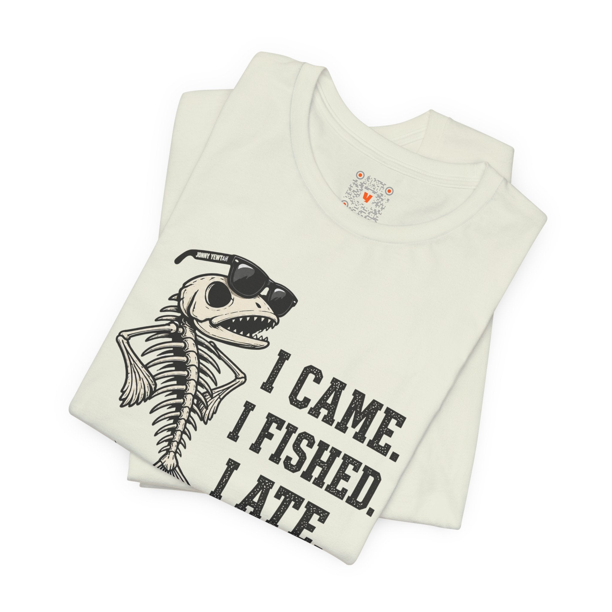 I Came. I Fished. I Ate Tee
