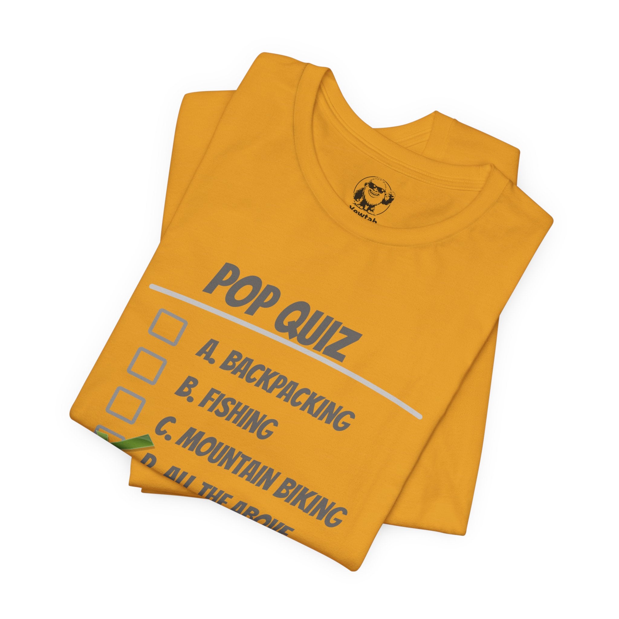 Pop Quiz Outdoor Activities T-Shirt — "All the Above" Camping, Fishing & Biking Tee