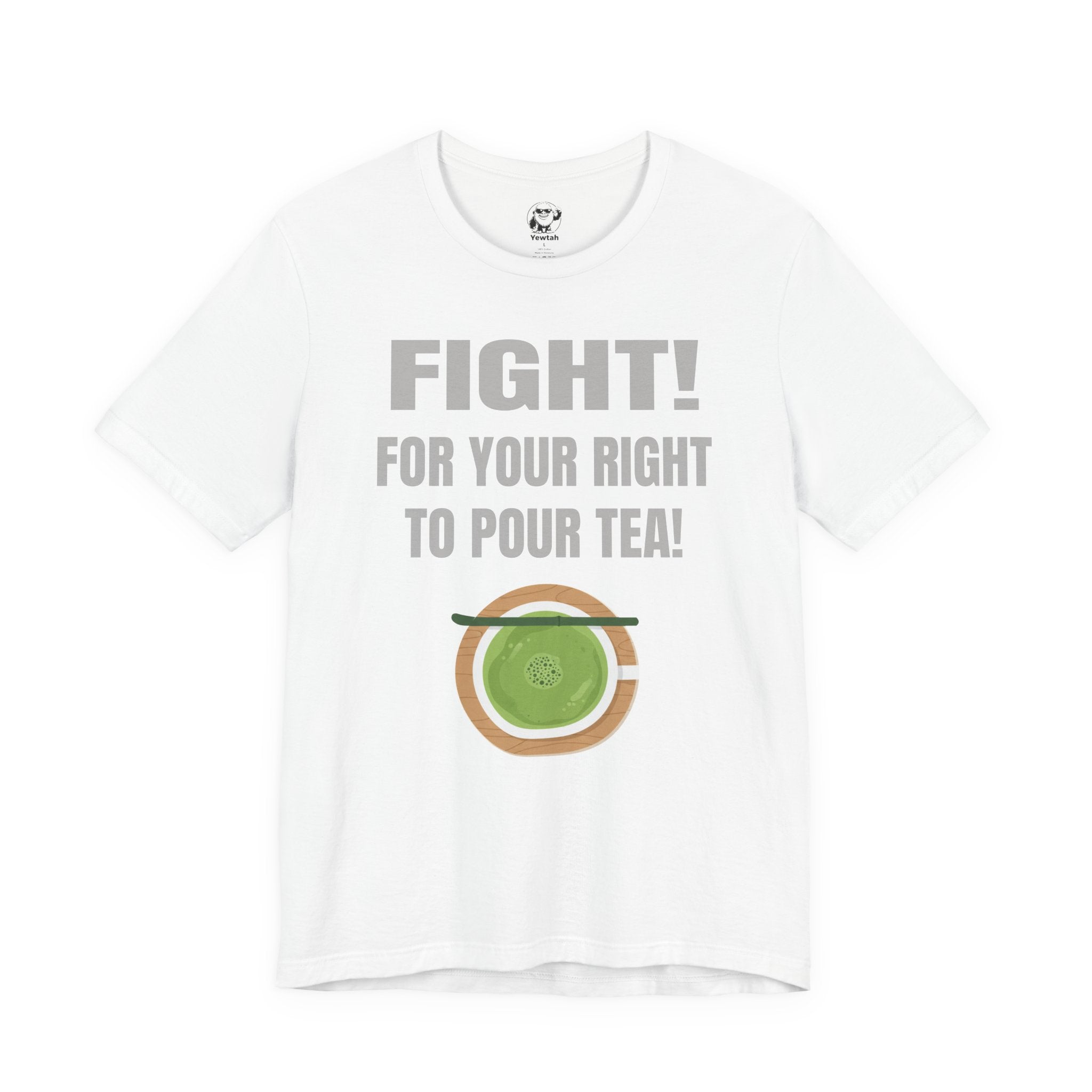 Fight for Your Right to Pour Tea T-Shirt — Funny Tea Lover Tee