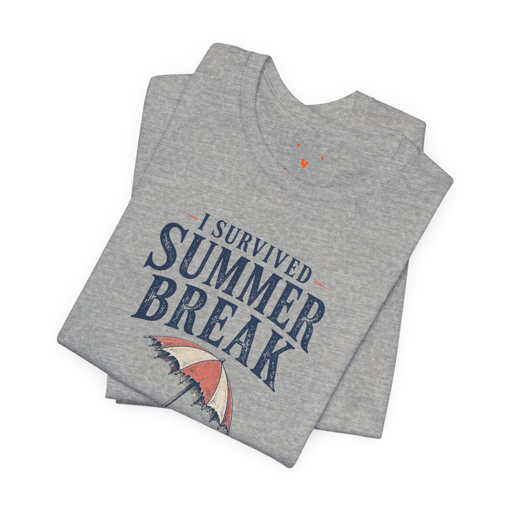 I Survived Summer Break Tee