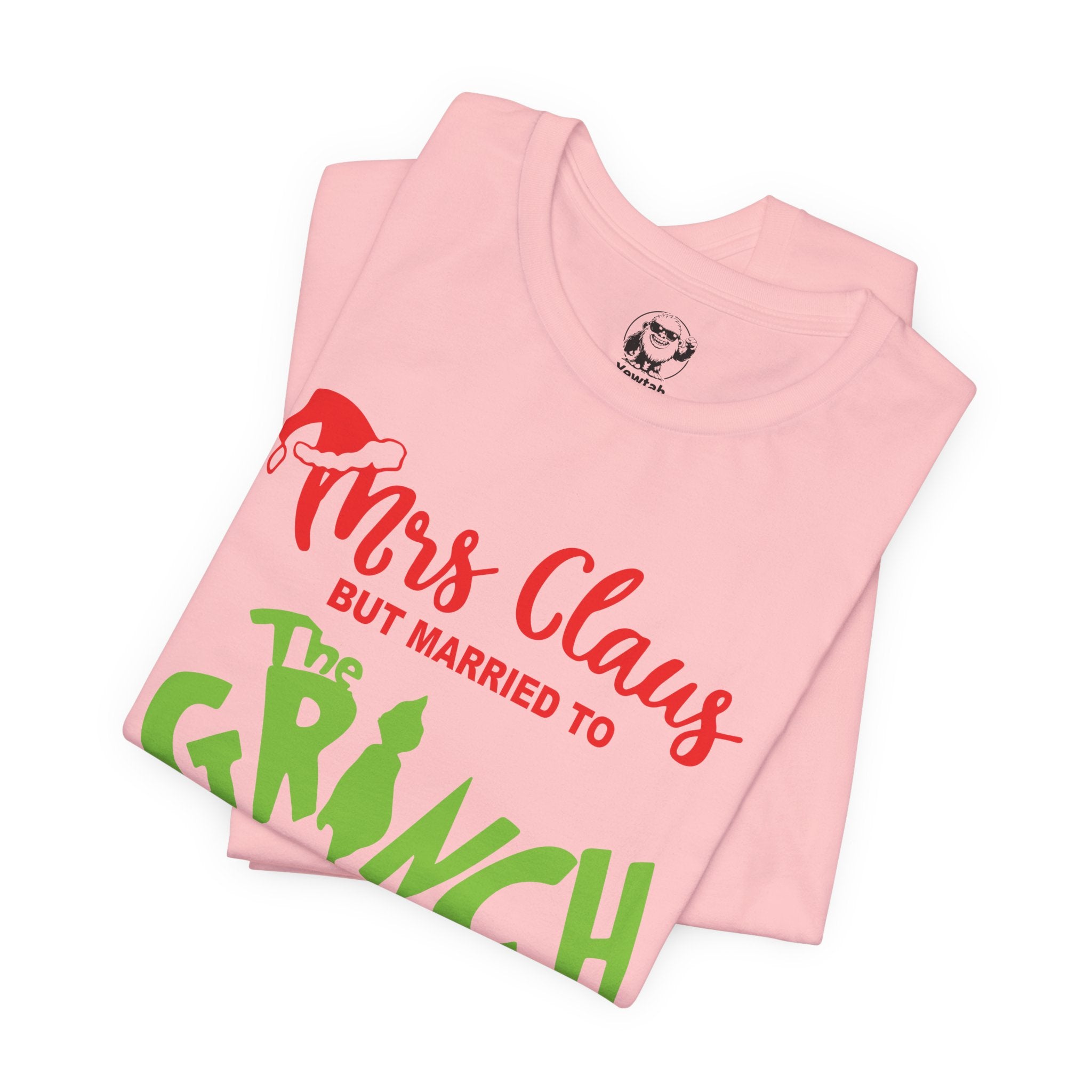 Mrs. Claus But Married to The Grinch Christmas Tee