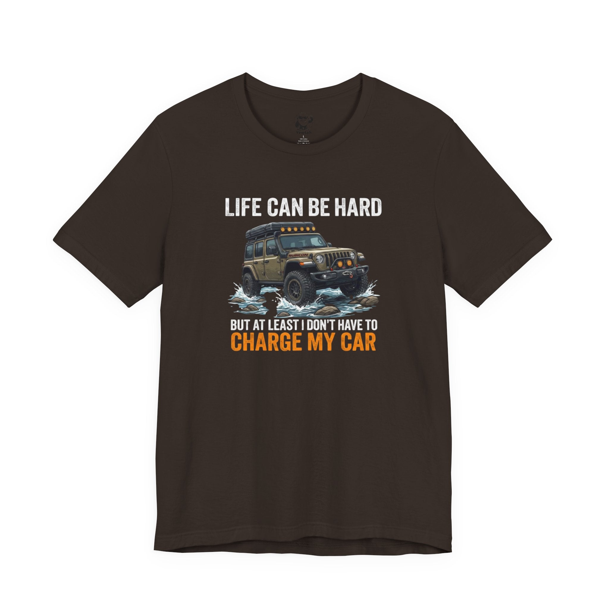 Jeep Off-Road Tee — "Life Can Be Hard But At Least I Don't Have To Charge My Car"
