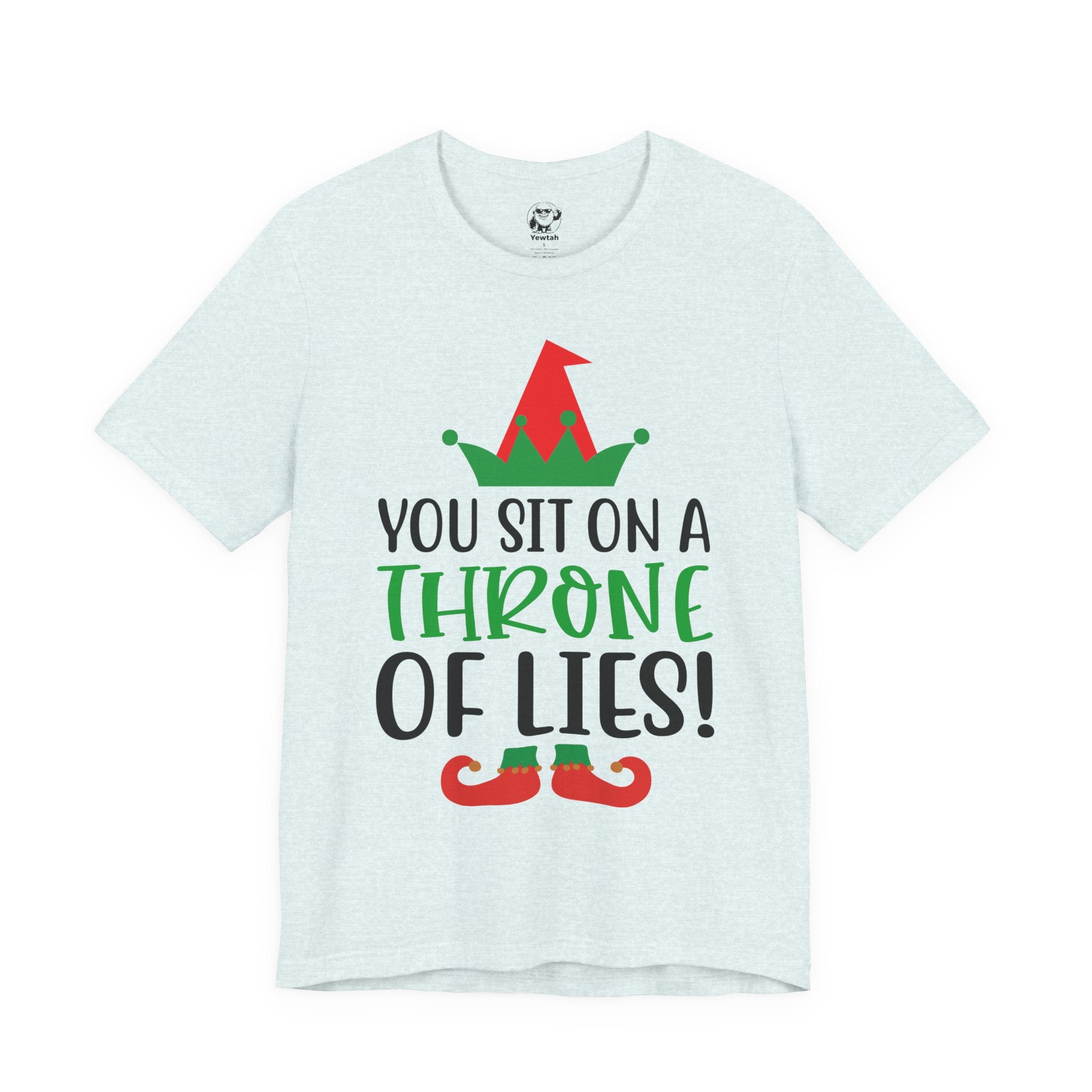 Funny Christmas Tee — “You Sit on a Throne of Lies” Elf Holiday T-Shirt