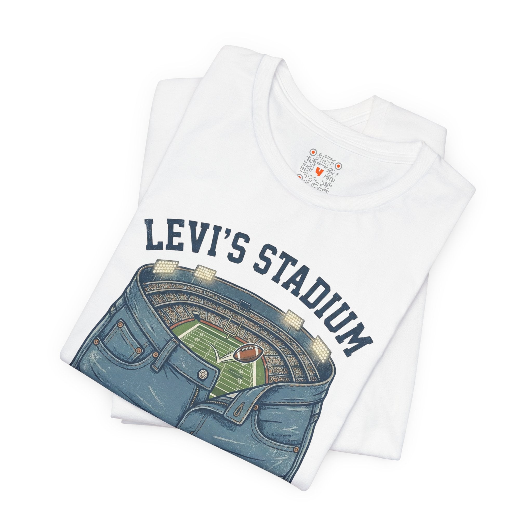 Levi's Stadium Tee — "I’m Only Here For The Pants" Football Graphic Shirt