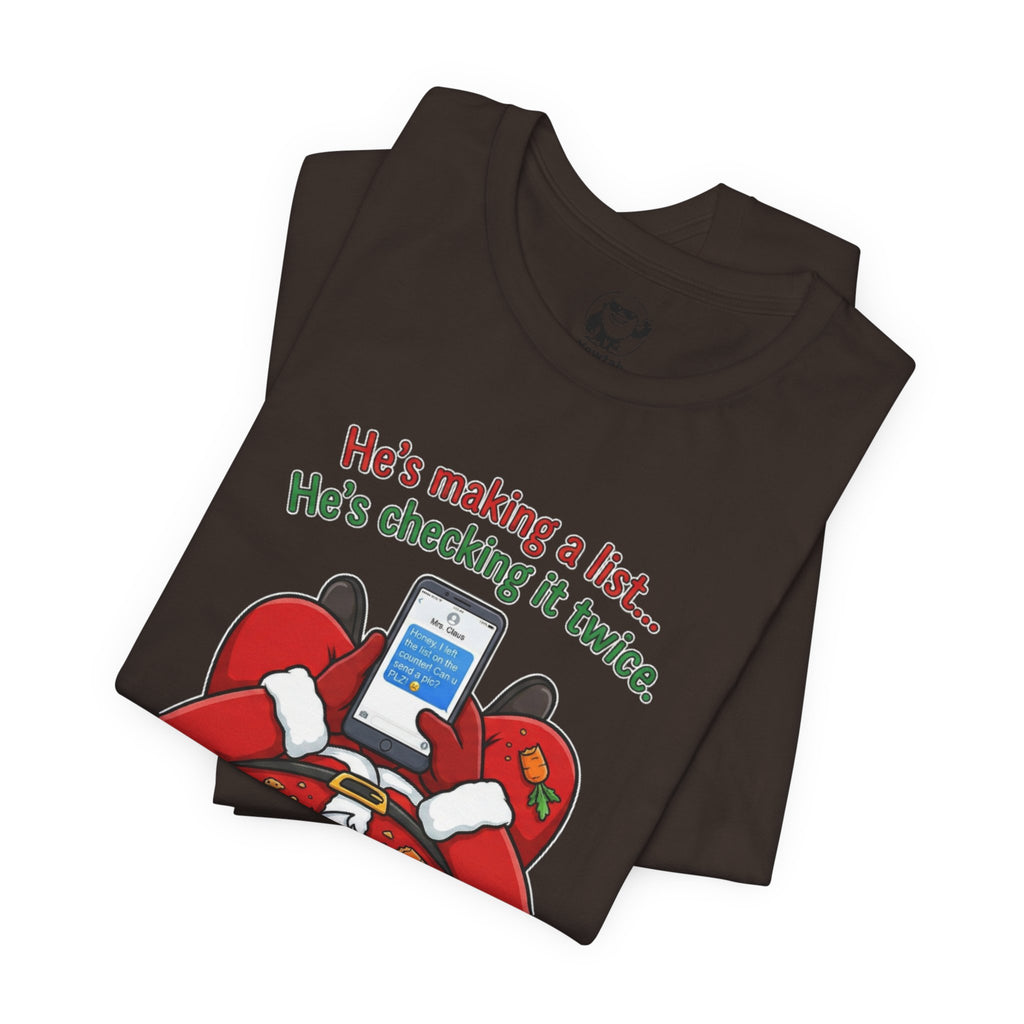 He’s Making a List… He’s Texting His Wife” Holiday Tee