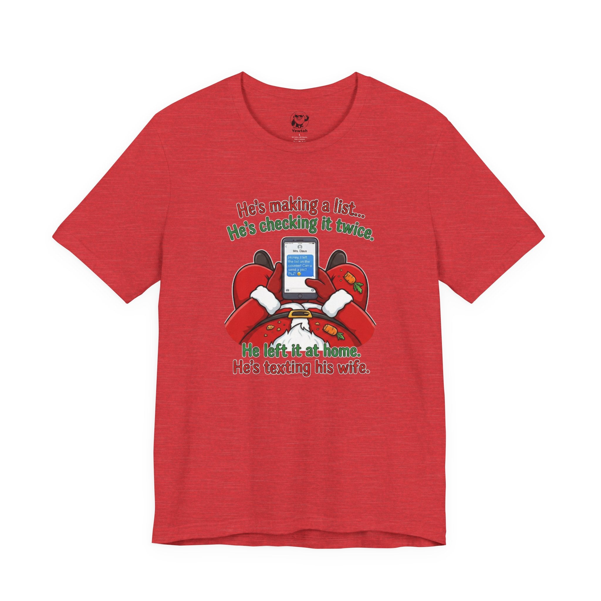 He’s Making a List… He’s Texting His Wife” Holiday Tee