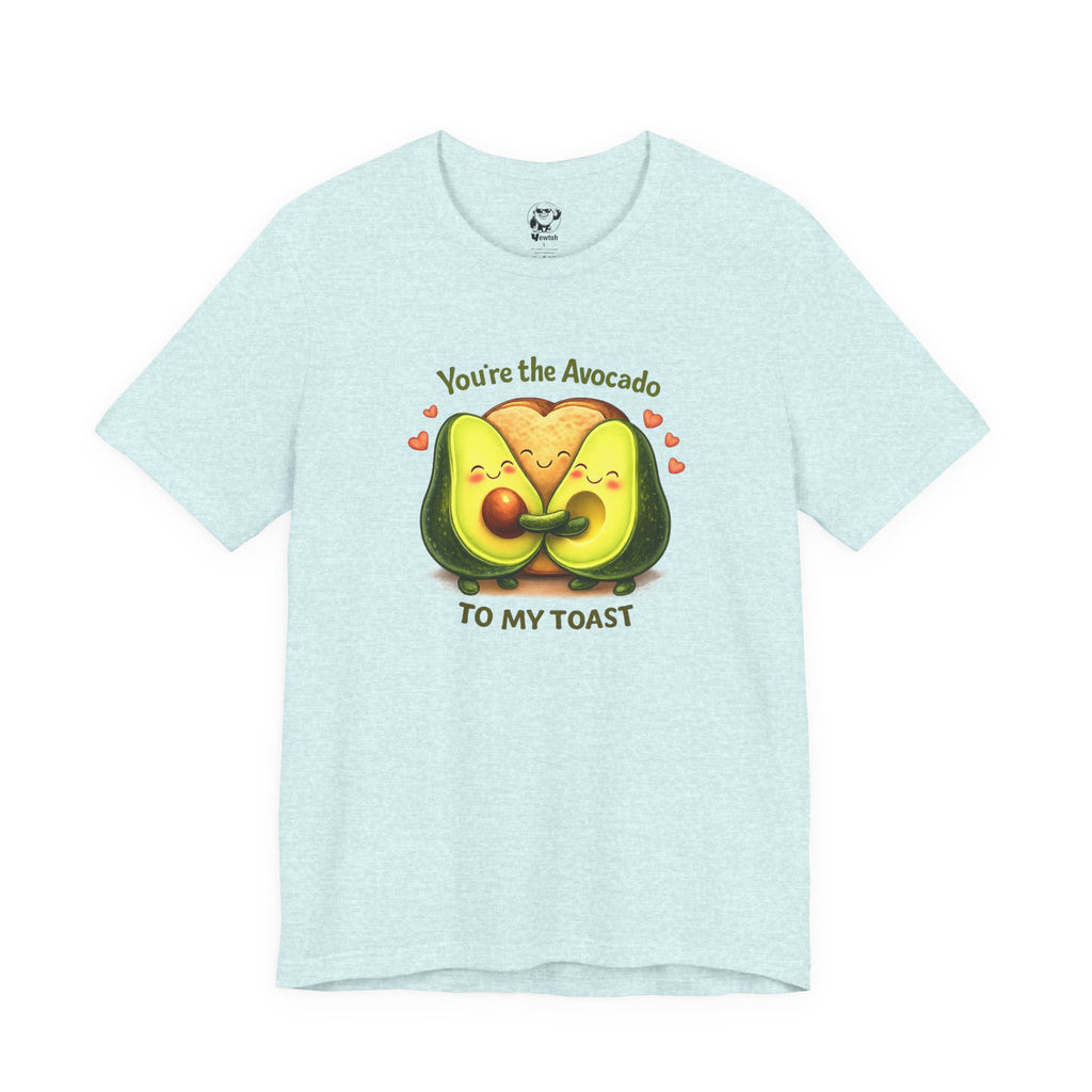 You’re the Avocado to My Toast Tee — Cute Couples & Valentine’s Avocado Shirt