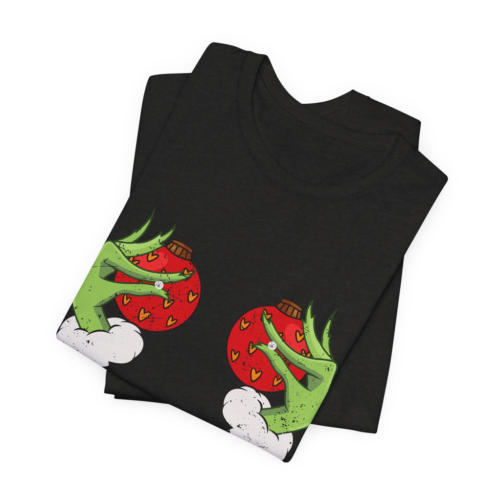 Grinch Hands Holding Perfectly Placed Christmas Ornaments Tee