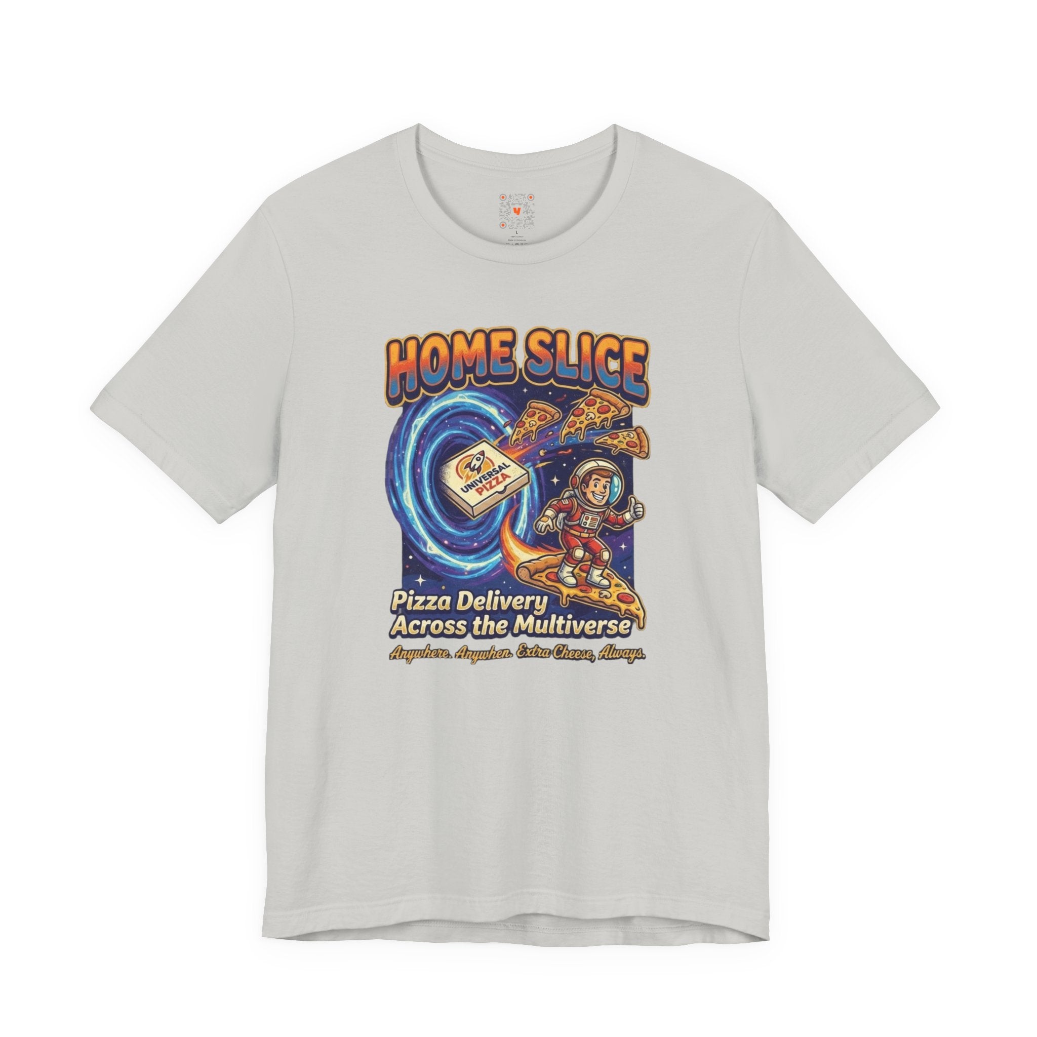 Home Slice Pizza Delivery Tee — "Pizza Delivery Across the Multiverse" Graphic T-Shirt