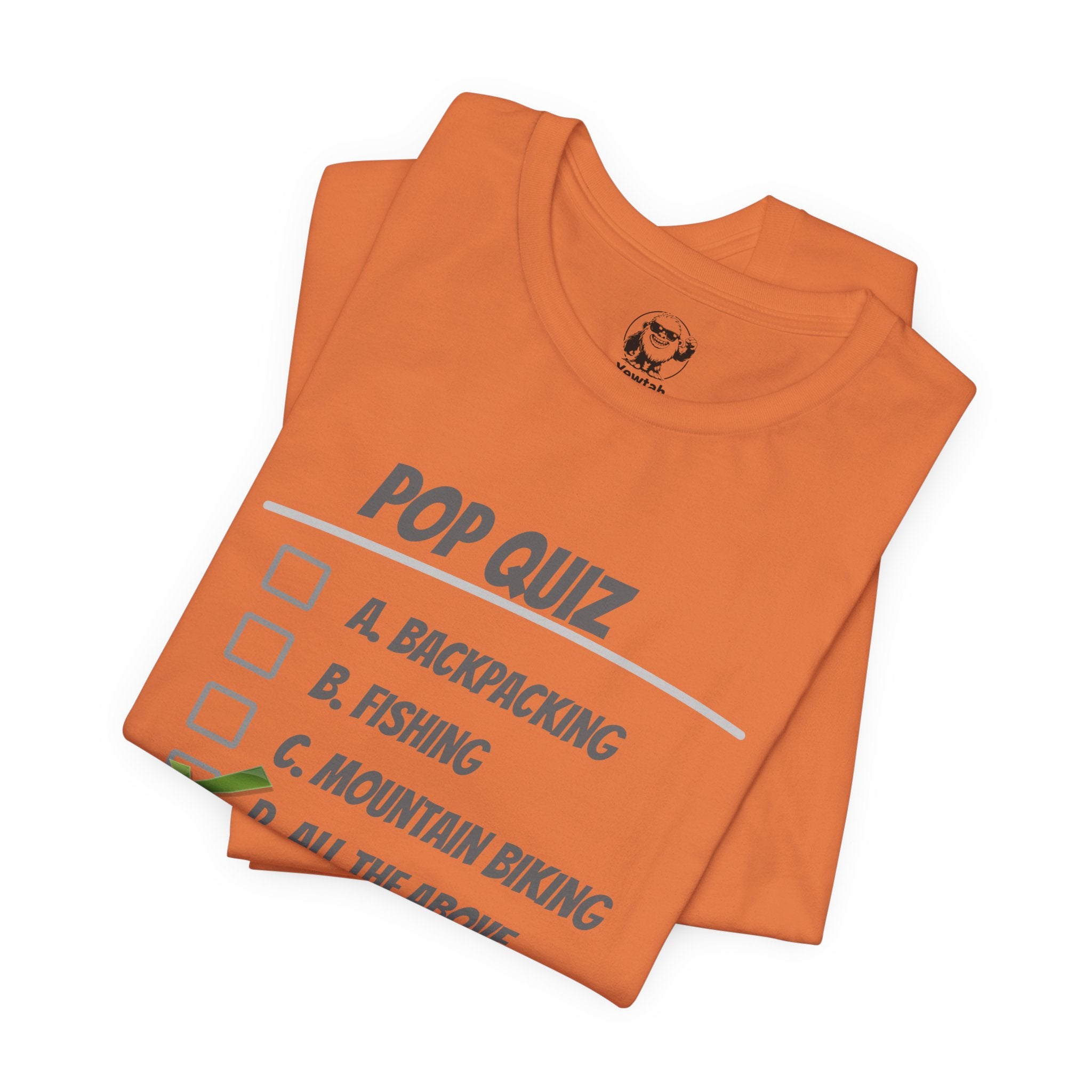 Pop Quiz Outdoor Activities T-Shirt — "All the Above" Camping, Fishing & Biking Tee