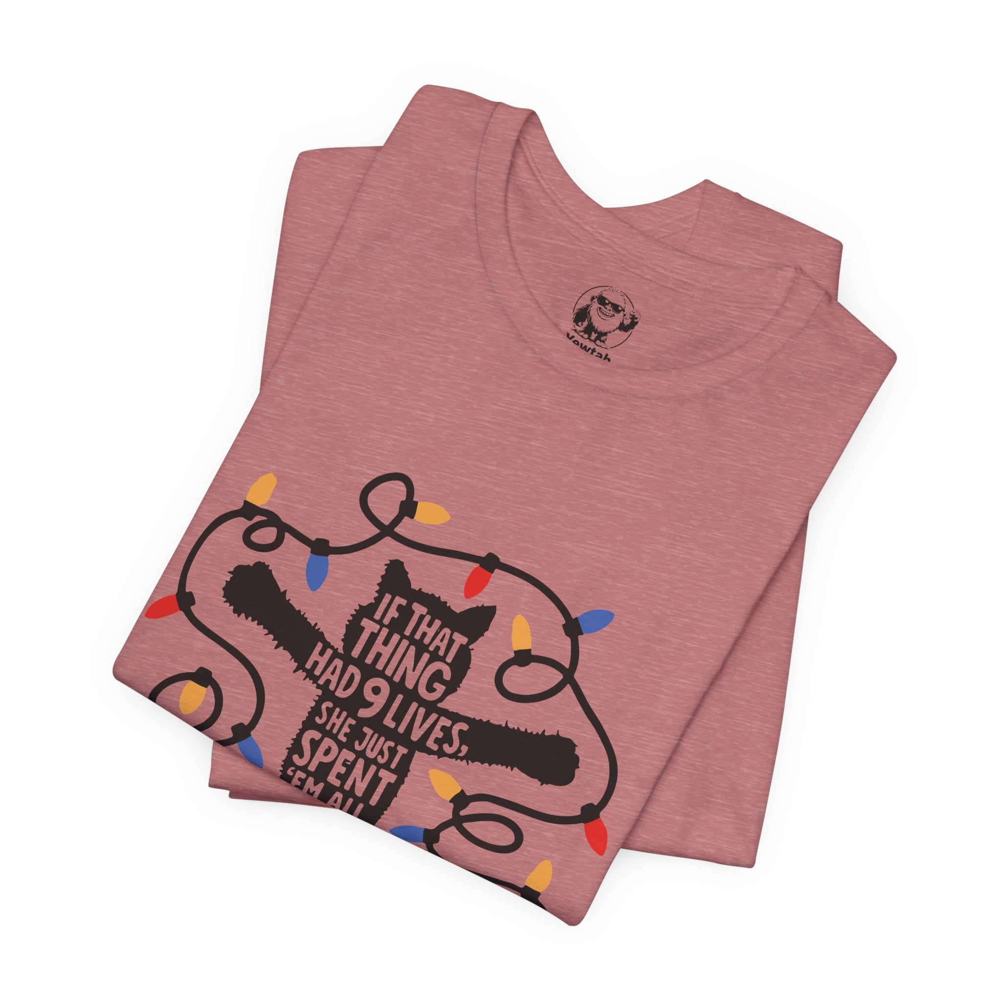 Christmas Lights Cat T-Shirt — “If That Thing Had 9 Lives I’d Have Spent ’Em All Whoo!” Holiday Tee