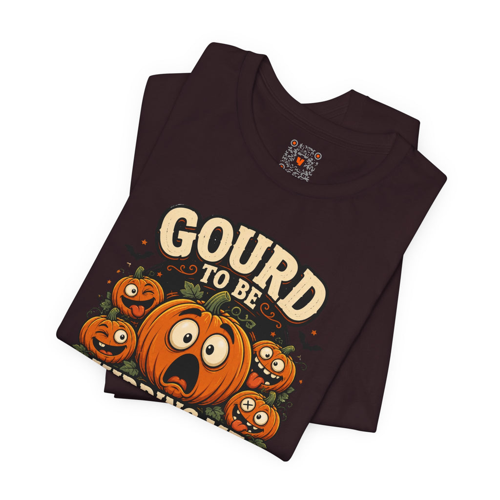 Gourd to Be Kidding Me Tee