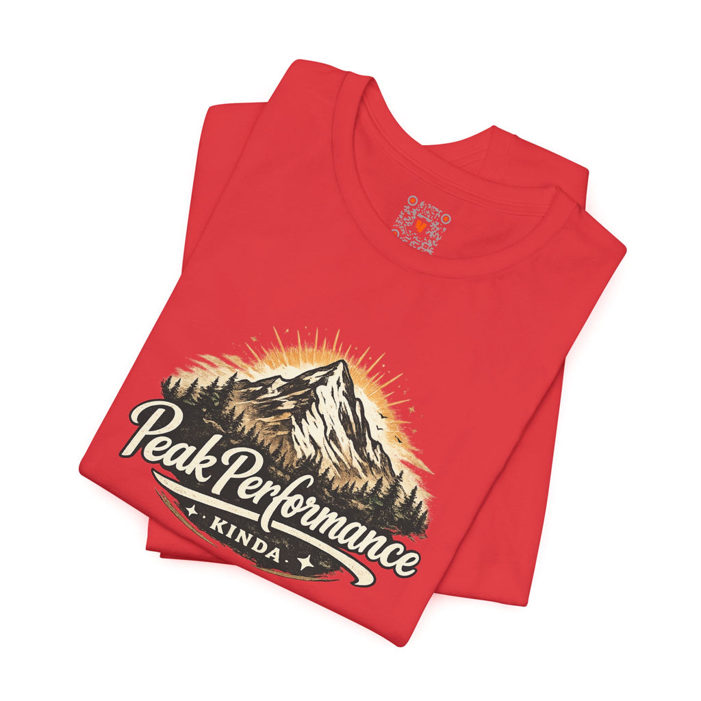 Peak Performance Kinda Tee — Mountain Adventure Graphic T-Shirt