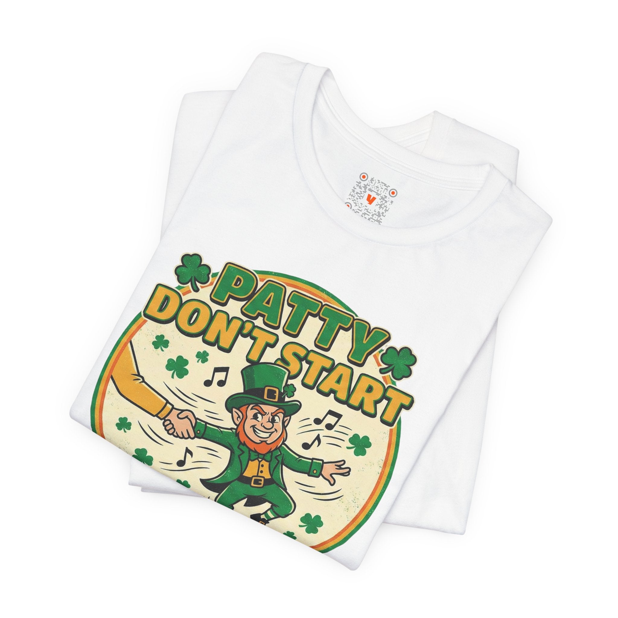 Patty Don't Start T-Shirt — Funny St. Patrick's Day Leprechaun Tee