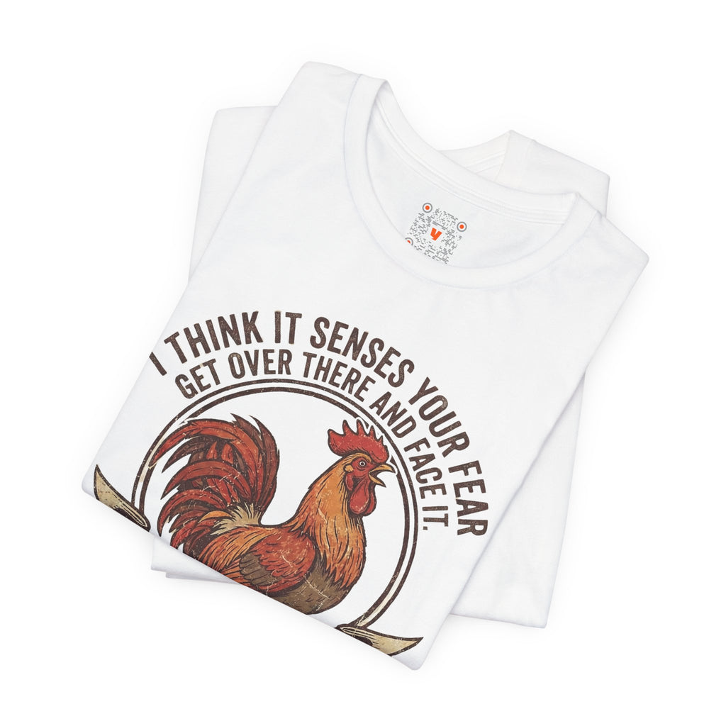 Rooster Graphic Tee – "I Think It Senses Your Fear... Haha You're Winning" Vintage Farmhouse Shirt