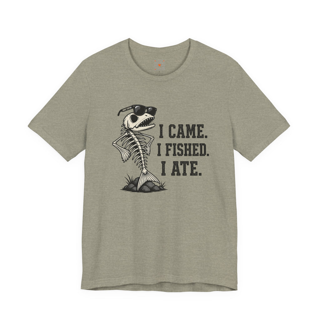 I Came. I Fished. I Ate Tee