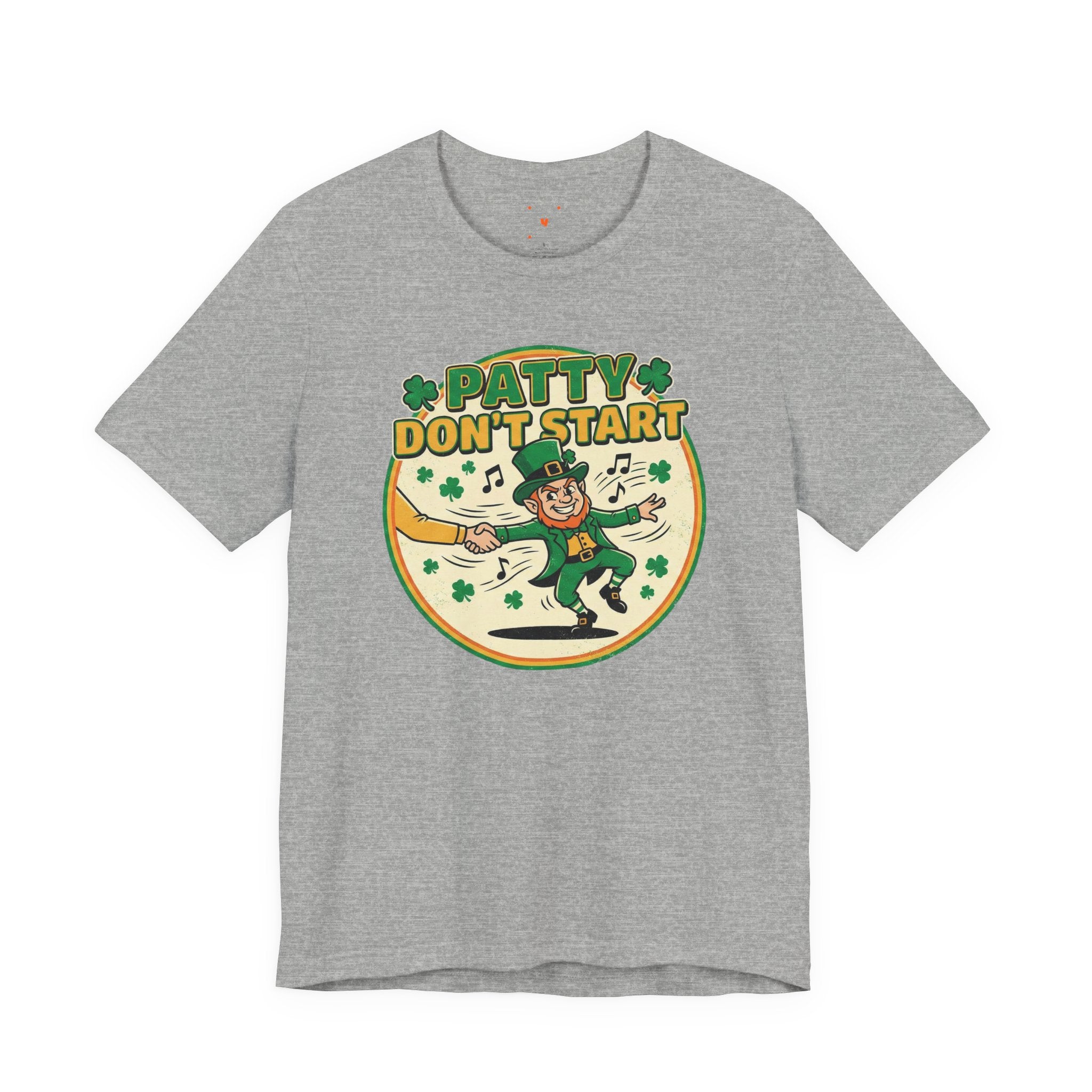 Patty Don't Start T-Shirt — Funny St. Patrick's Day Leprechaun Tee