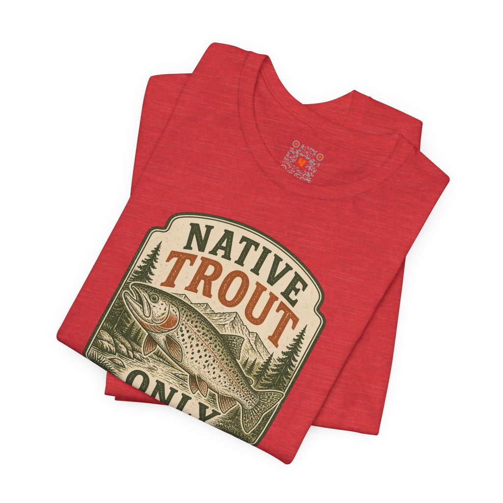 Native Trout Only Tee