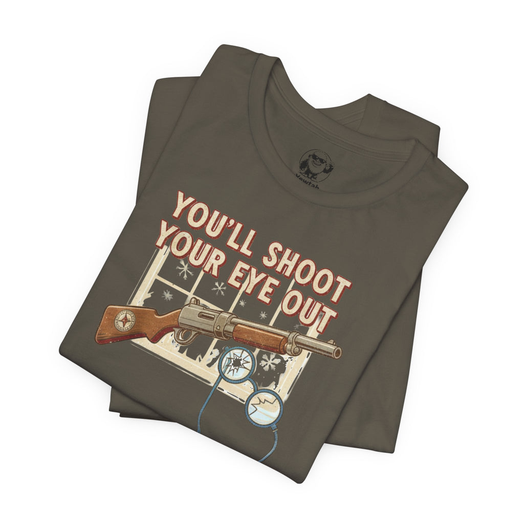 You’ll Shoot Your Eye Out Rifle Graphic Tee
