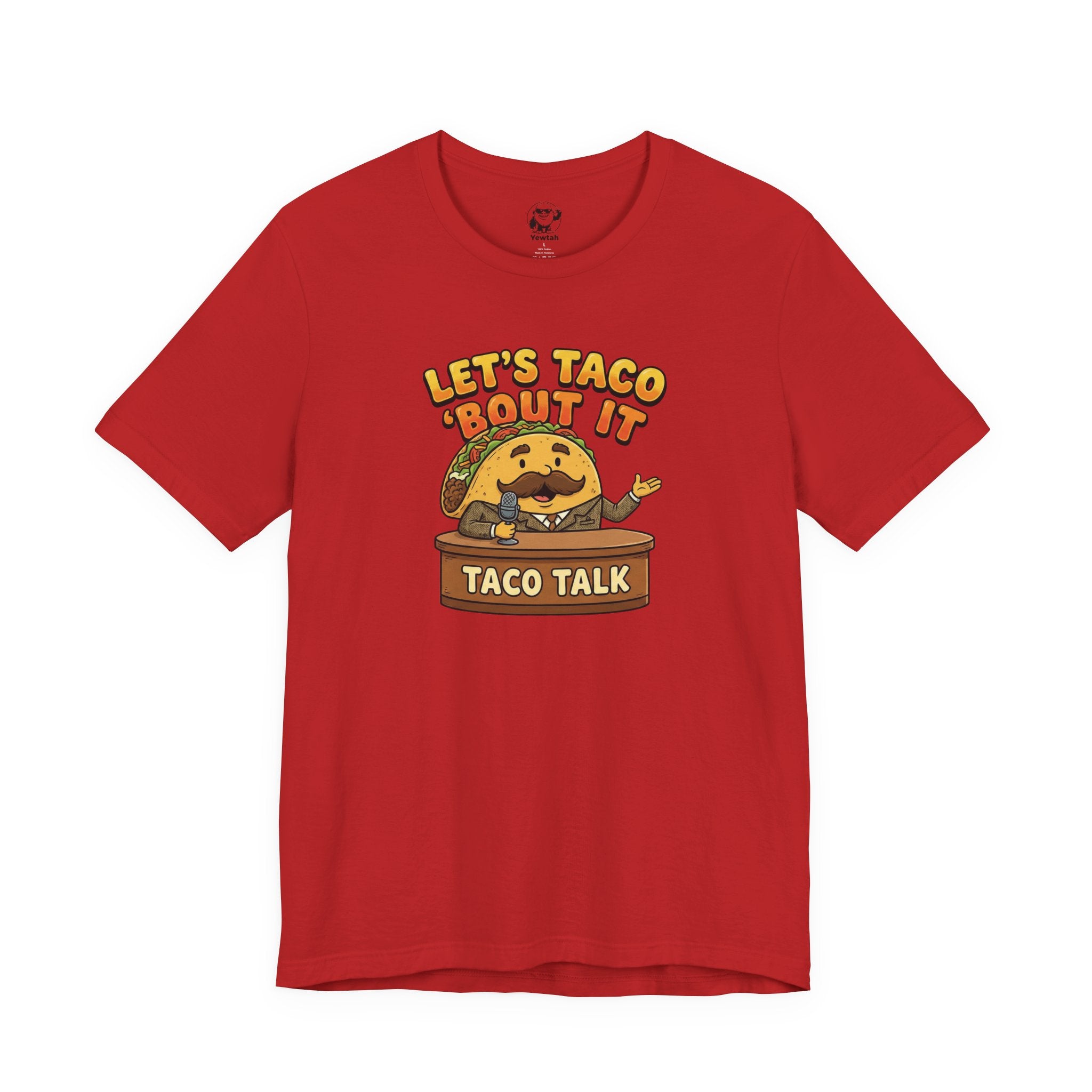 Let’s Taco 'Bout It Taco Talk T-Shirt