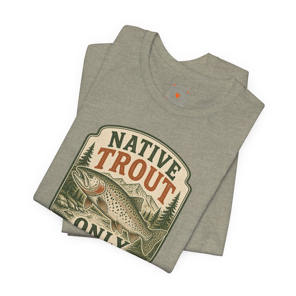 Native Trout Only Tee