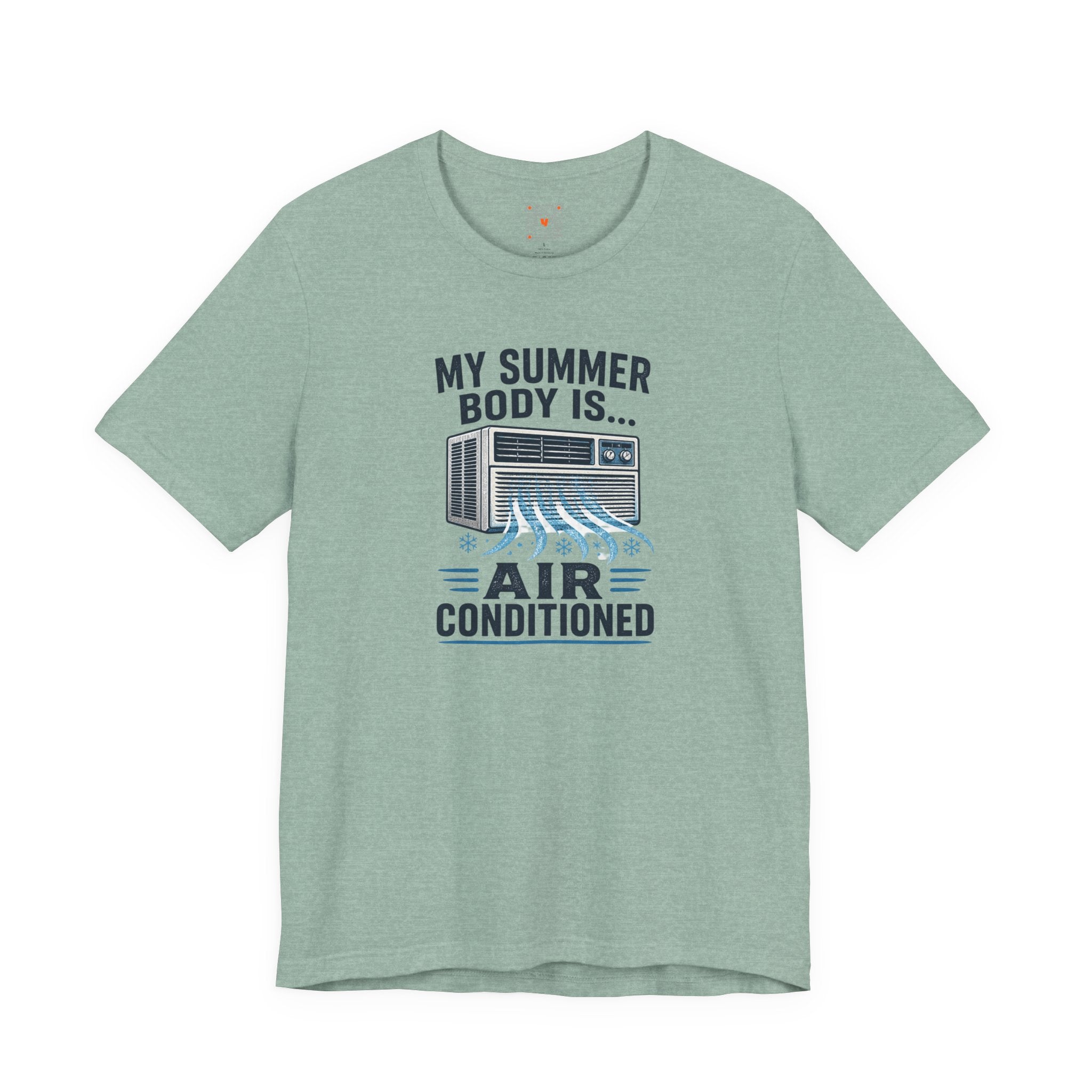 My Summer Body Is Air Conditioned Tee