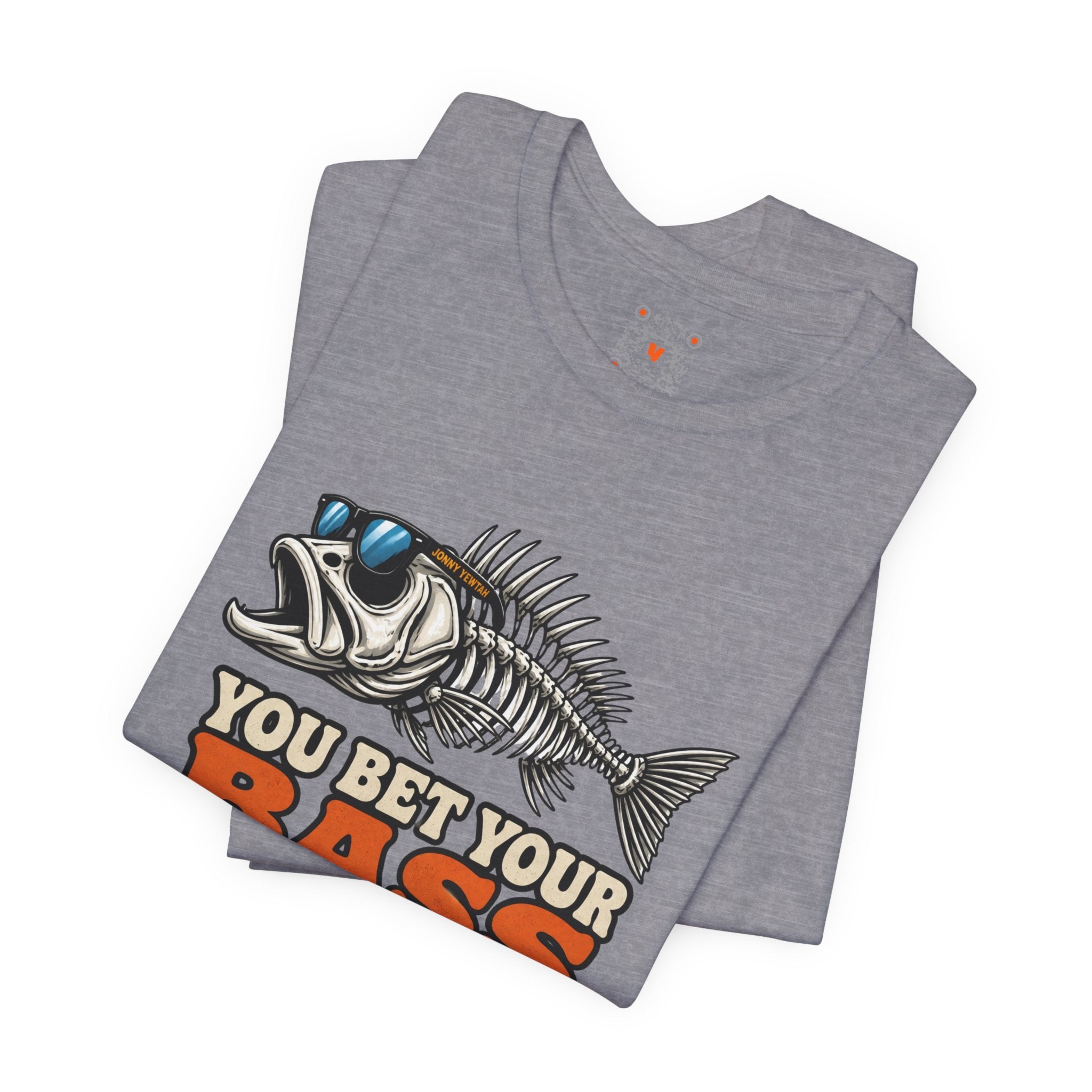 You Bet Your Bass I Ate It Tee