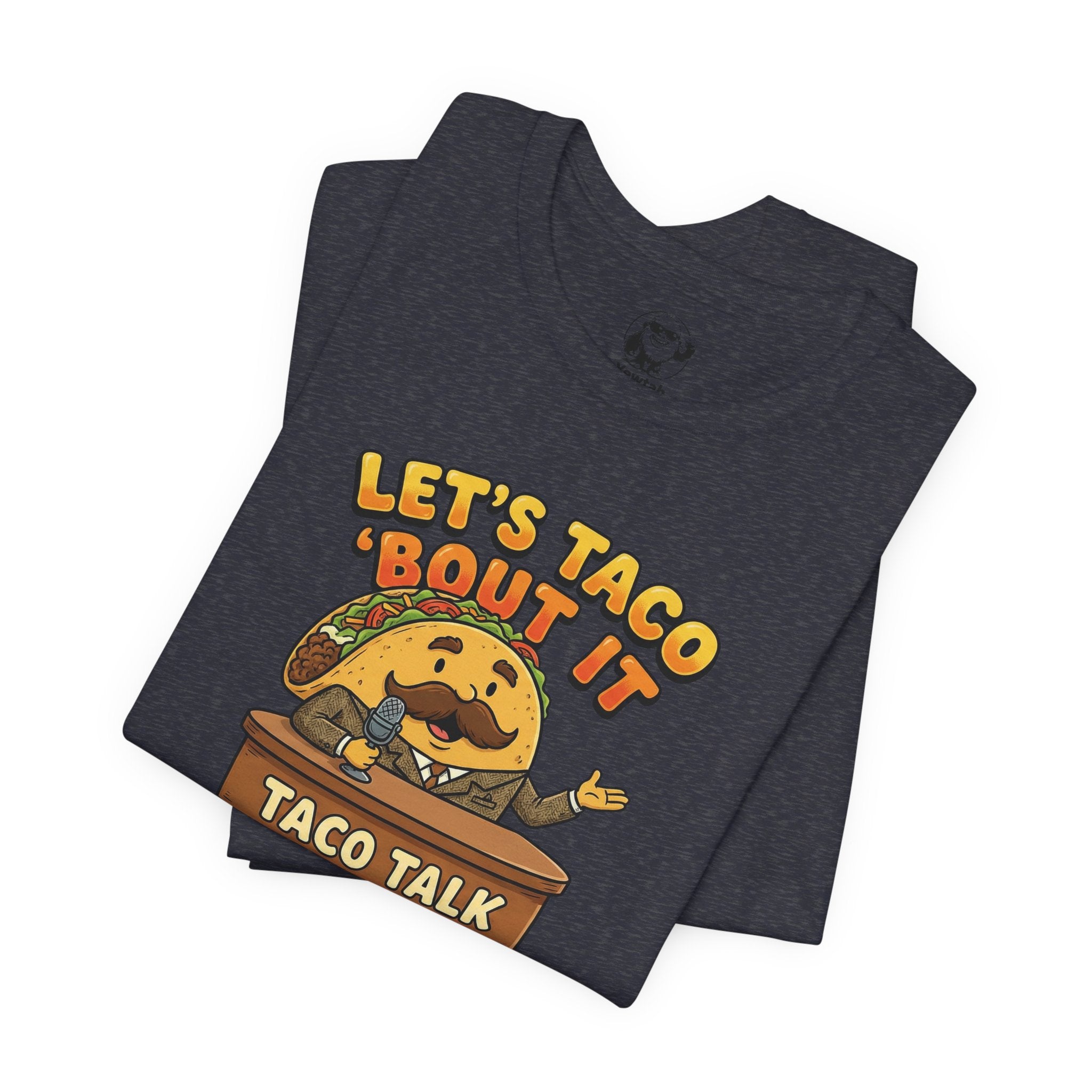 Let’s Taco 'Bout It Taco Talk T-Shirt