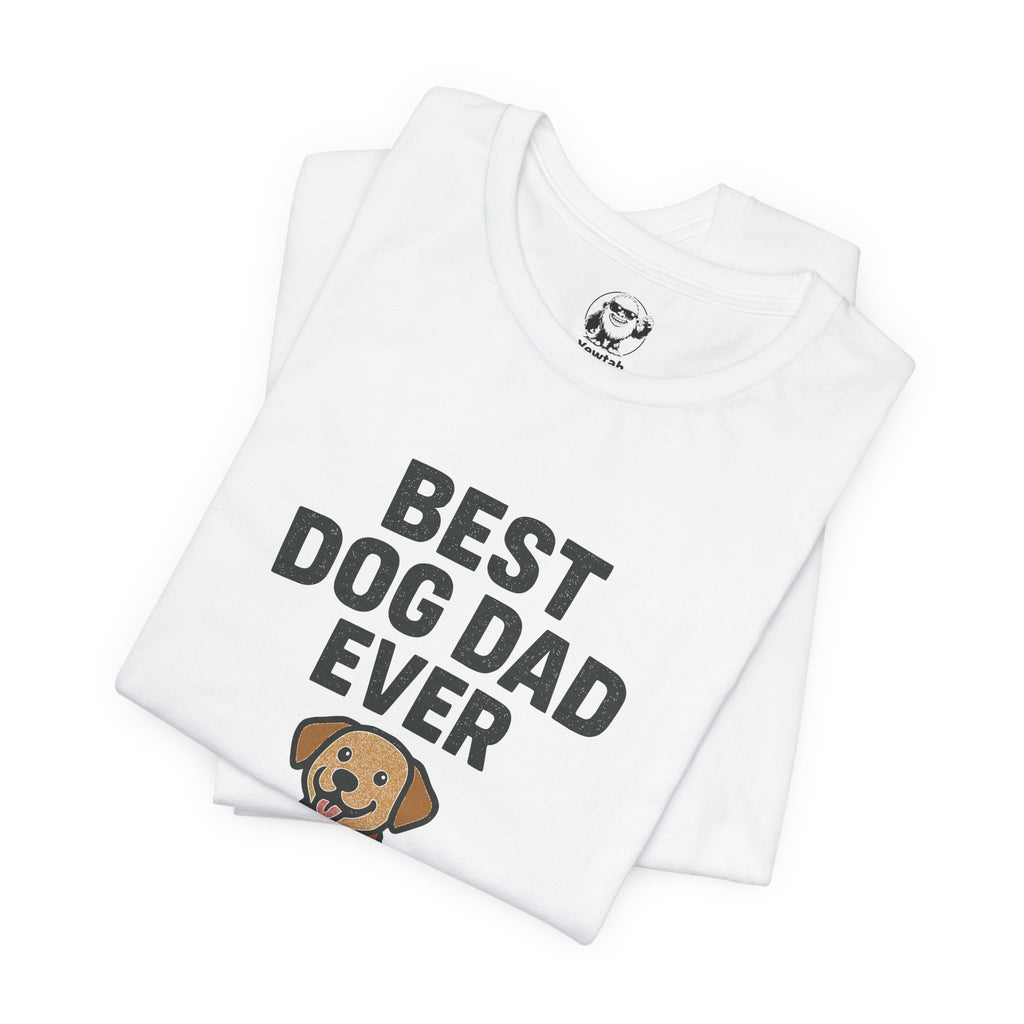 Best Dog Dad Ever T-Shirt — Cute Puppy Father’s Day Tee