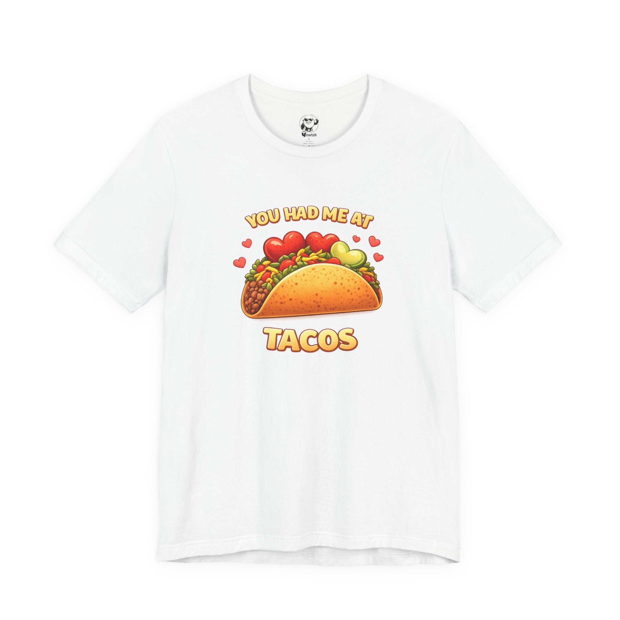 You Had Me At Tacos T-Shirt — Cute Taco Graphic Tee for Taco Lovers
