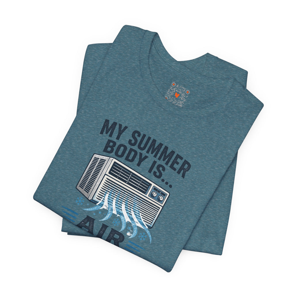 My Summer Body Is Air Conditioned Tee